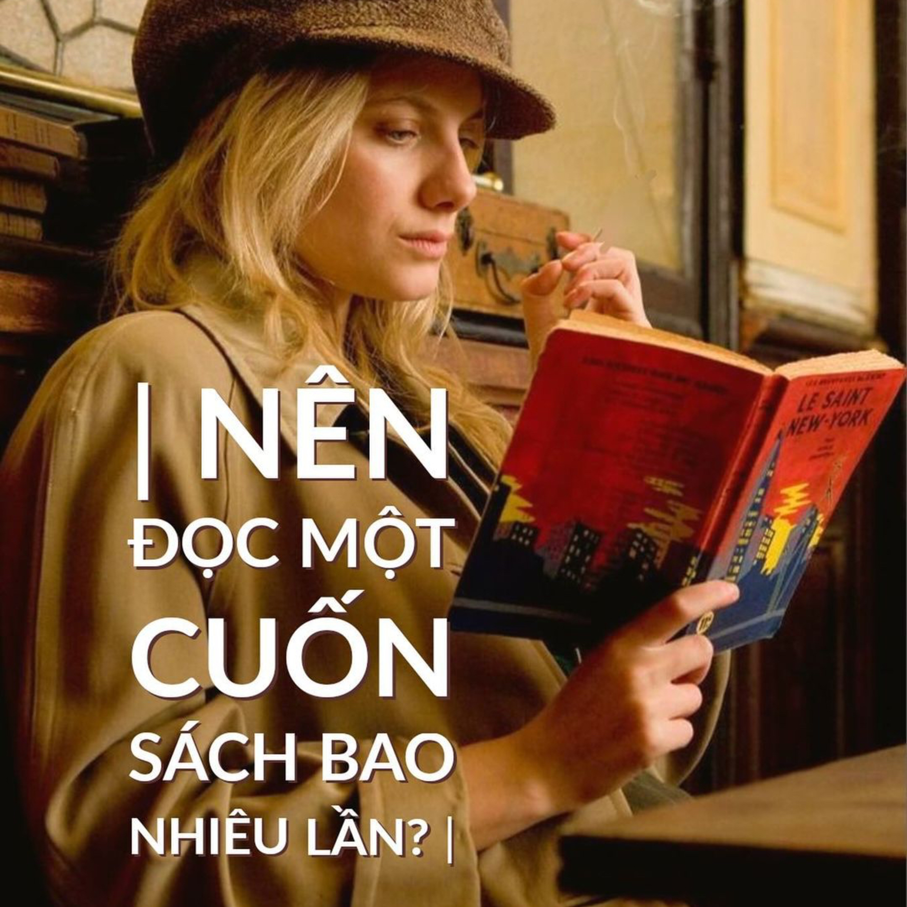 Nên đọc một cuốn sách bao nhiêu lần? episode artwork