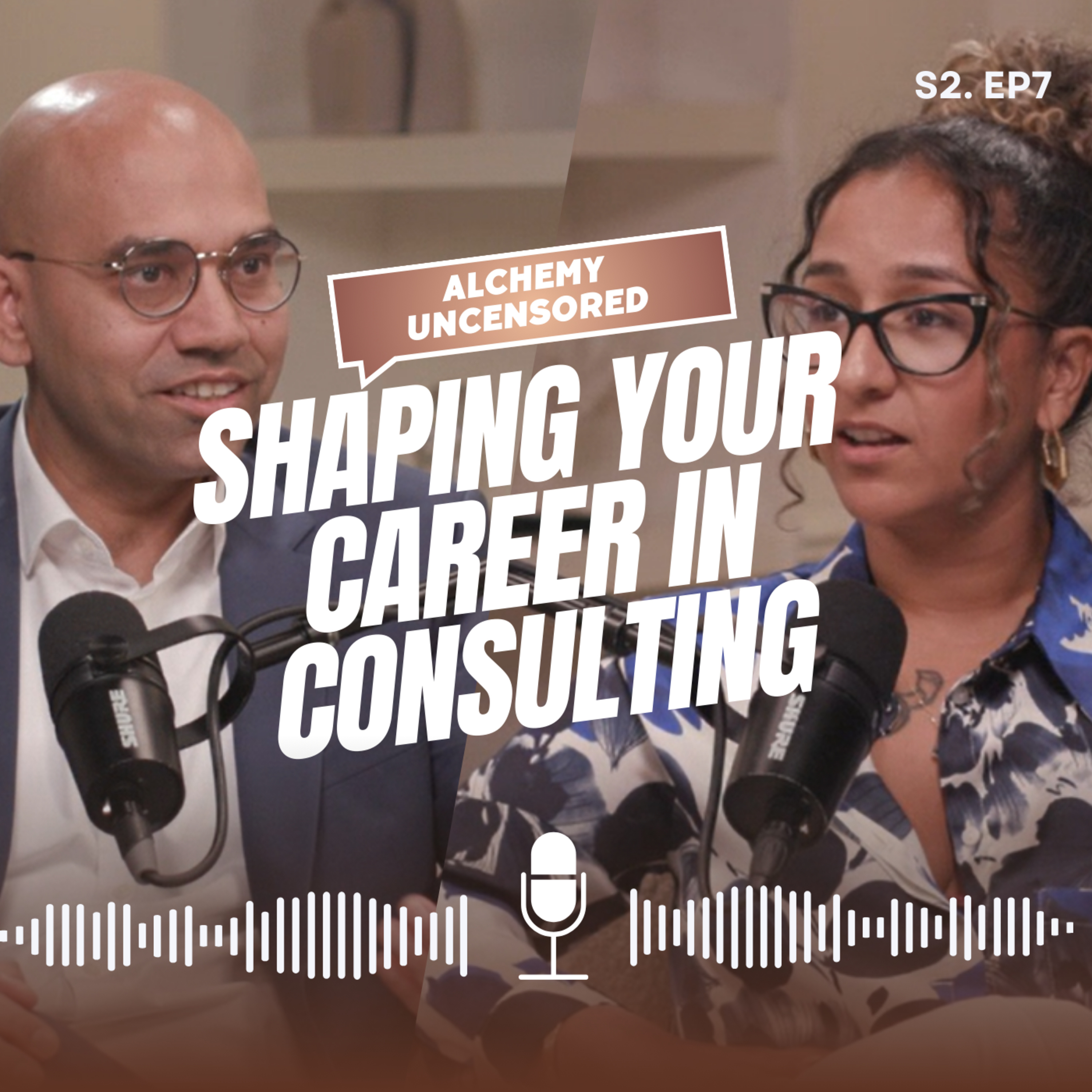 Season 2 Episode 7: Shaping your Career in Consulting episode artwork