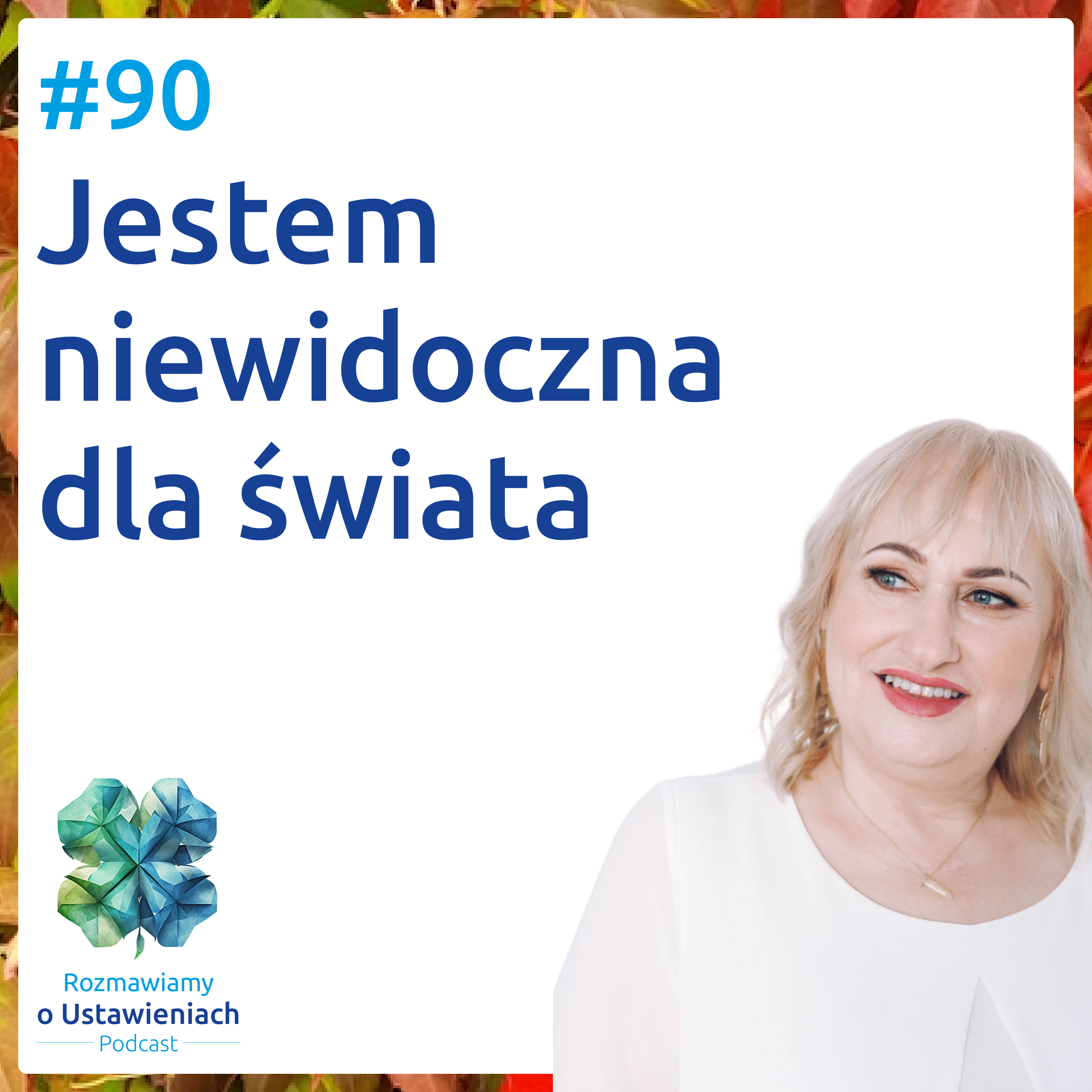 #90 Jestem niewidoczna dla świata episode artwork