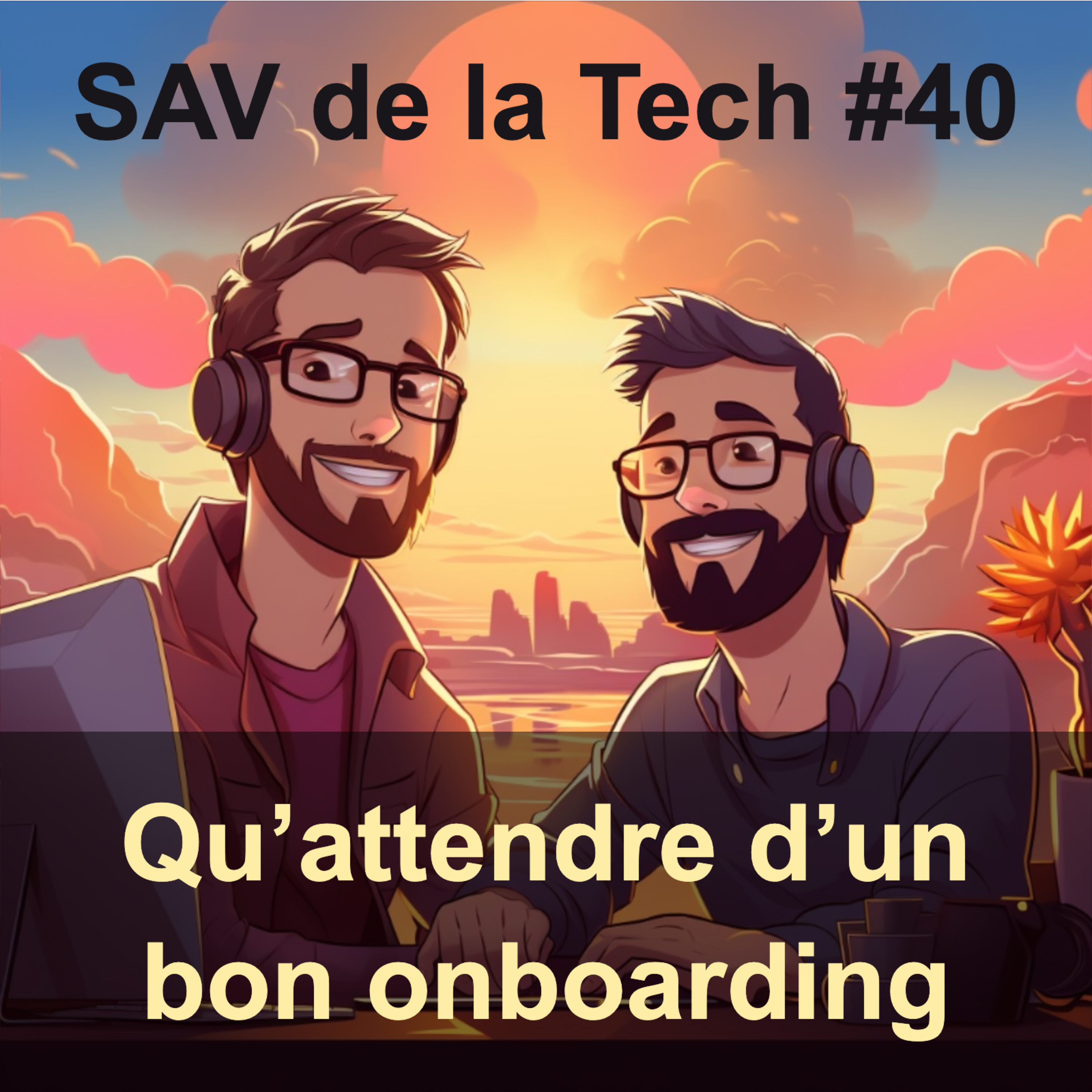 40. Qu’attendre d’un bon onboarding episode artwork