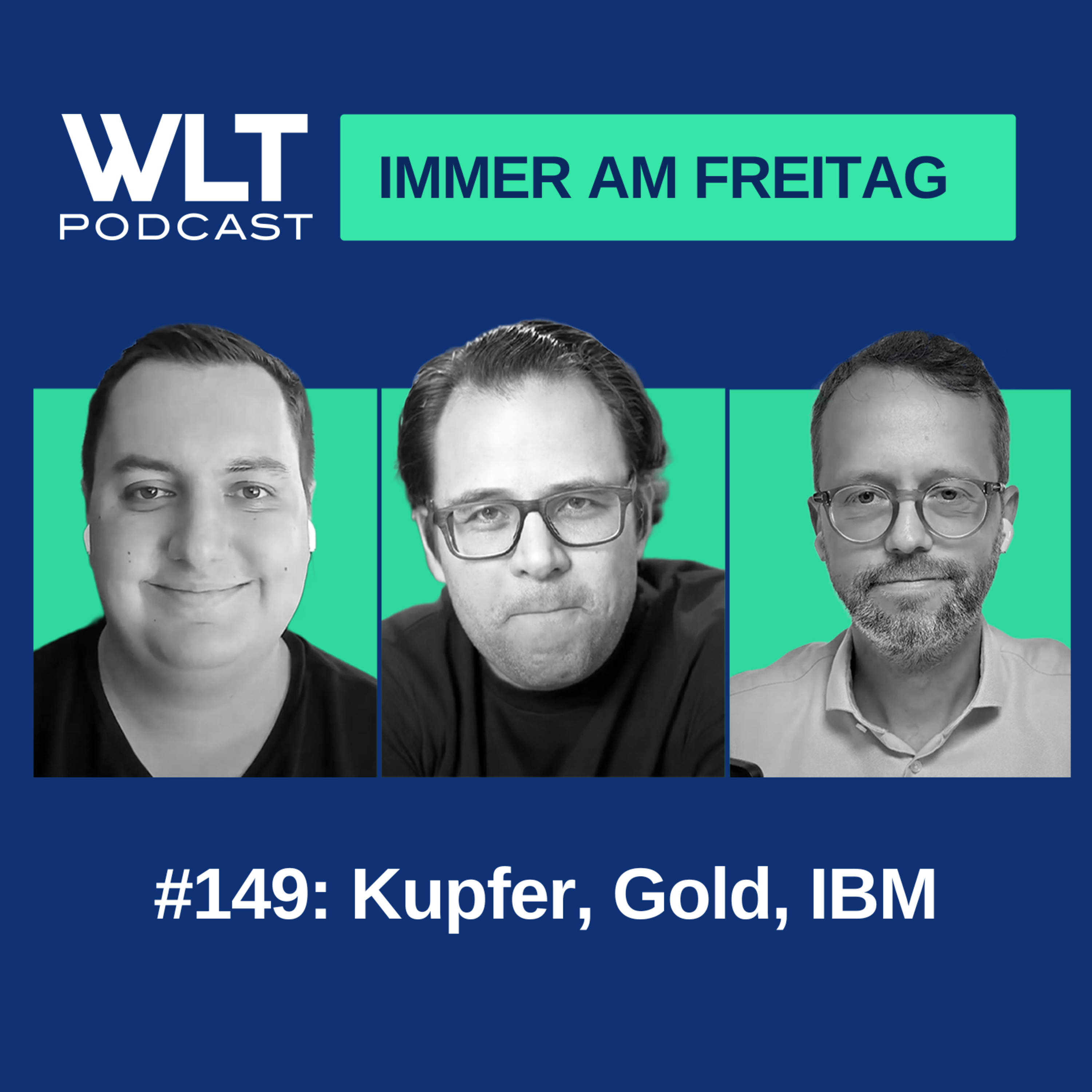 Kupfer, Gold, IBM WLT #149 episode artwork