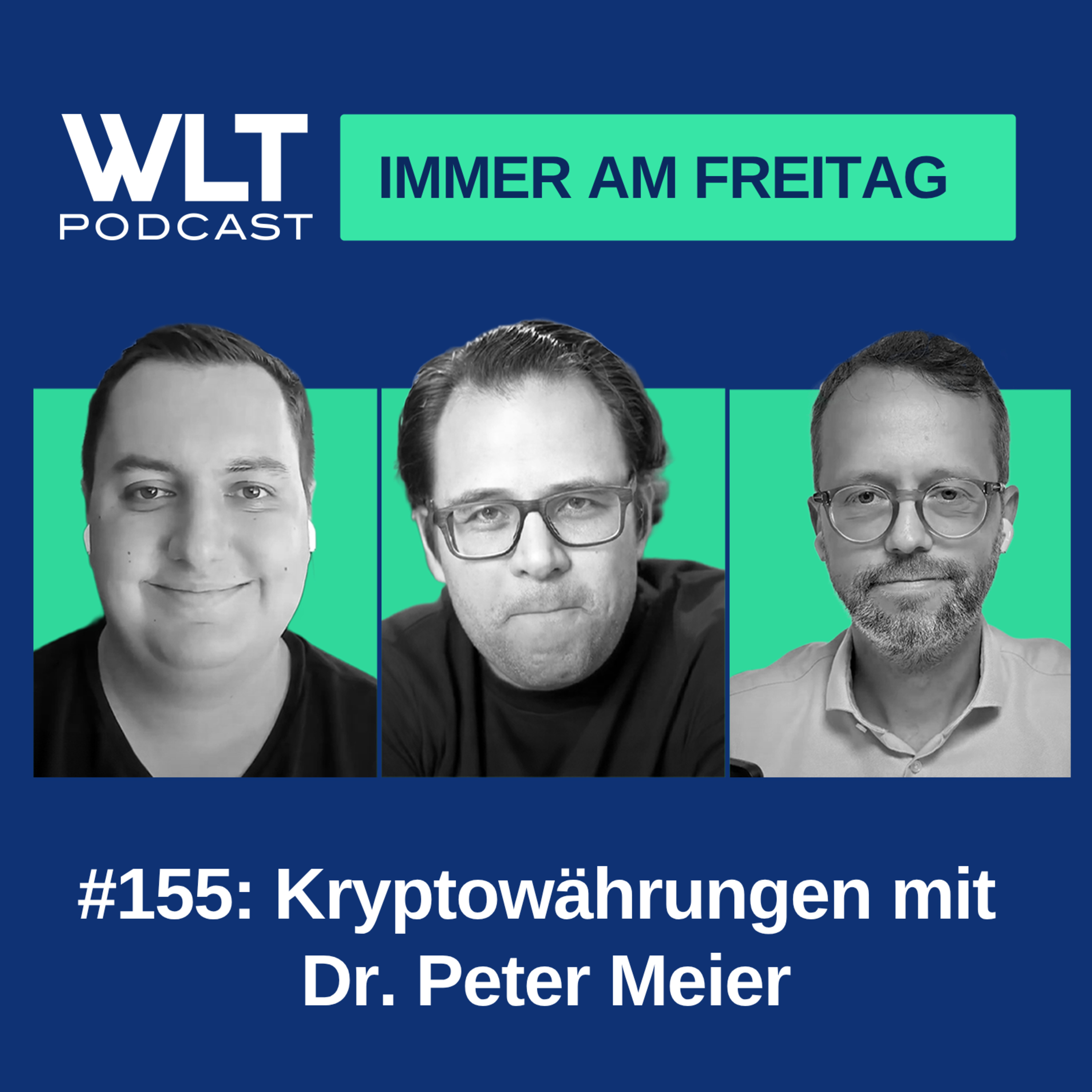 Kryptowährungen mit Dr. Peter Meier WLT #155 episode artwork