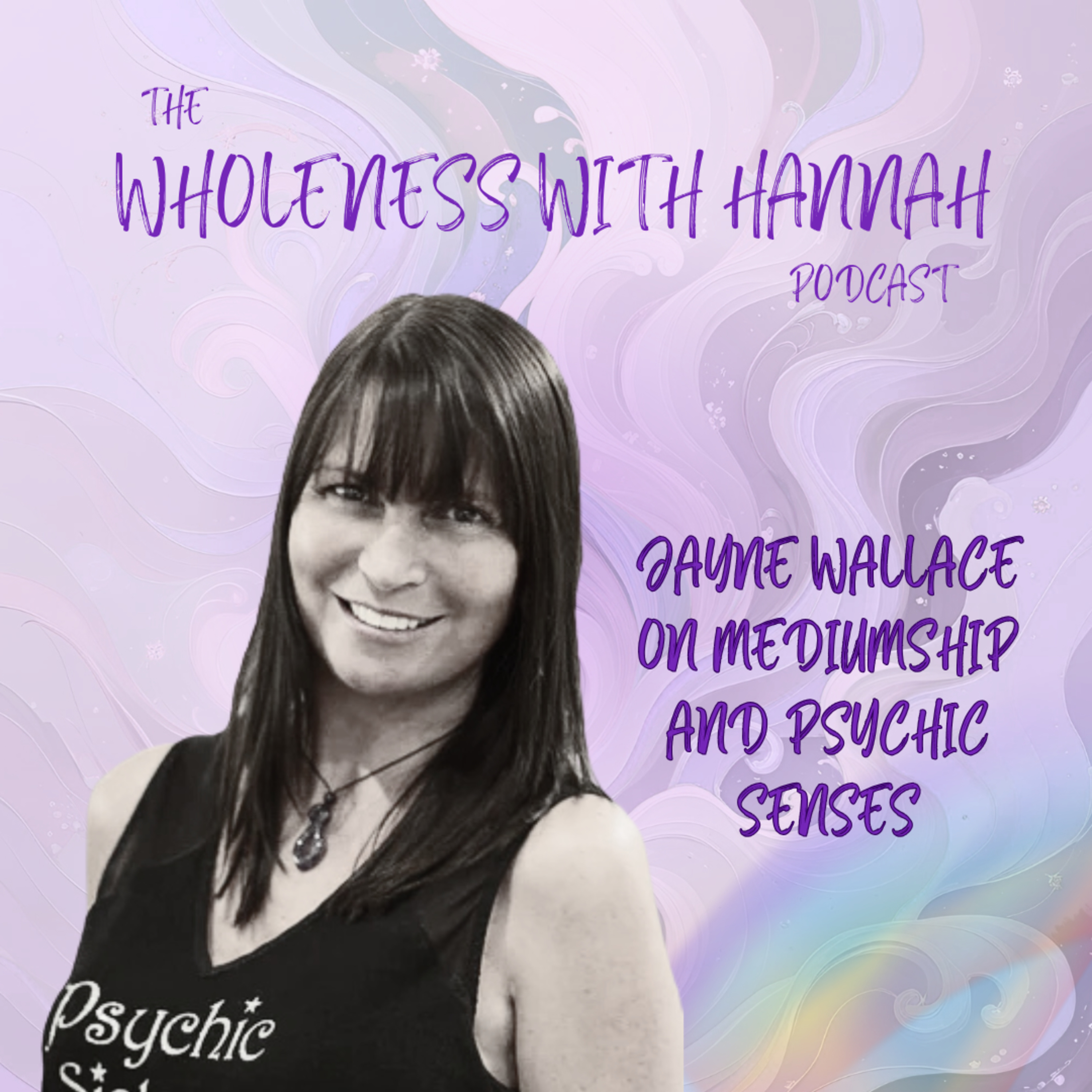 S5. E5. Psychic Senses and Mediumship with Jayne Wallace episode artwork