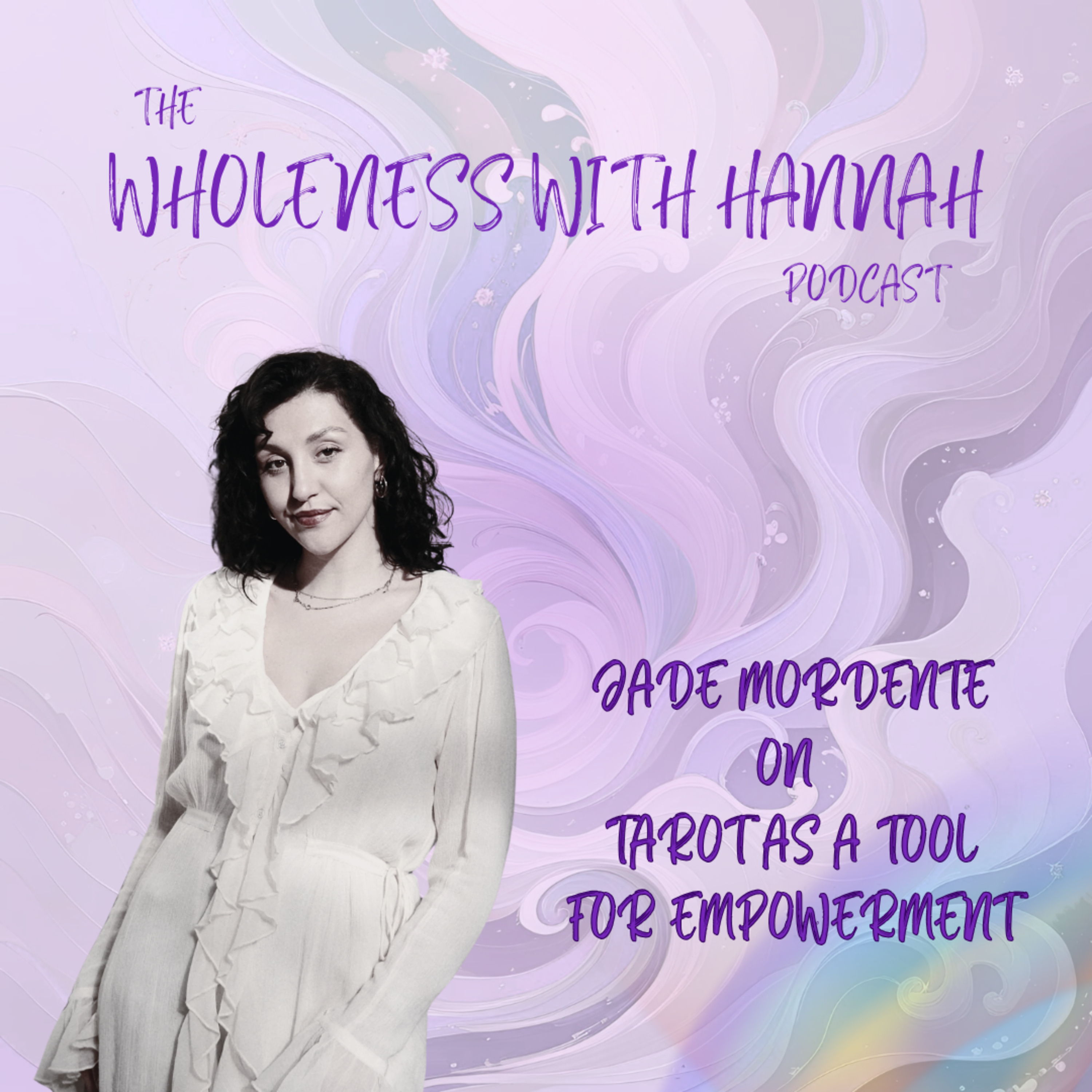 S5.E8. Tarot as a Tool for Empowerment with Jade Mordente episode artwork