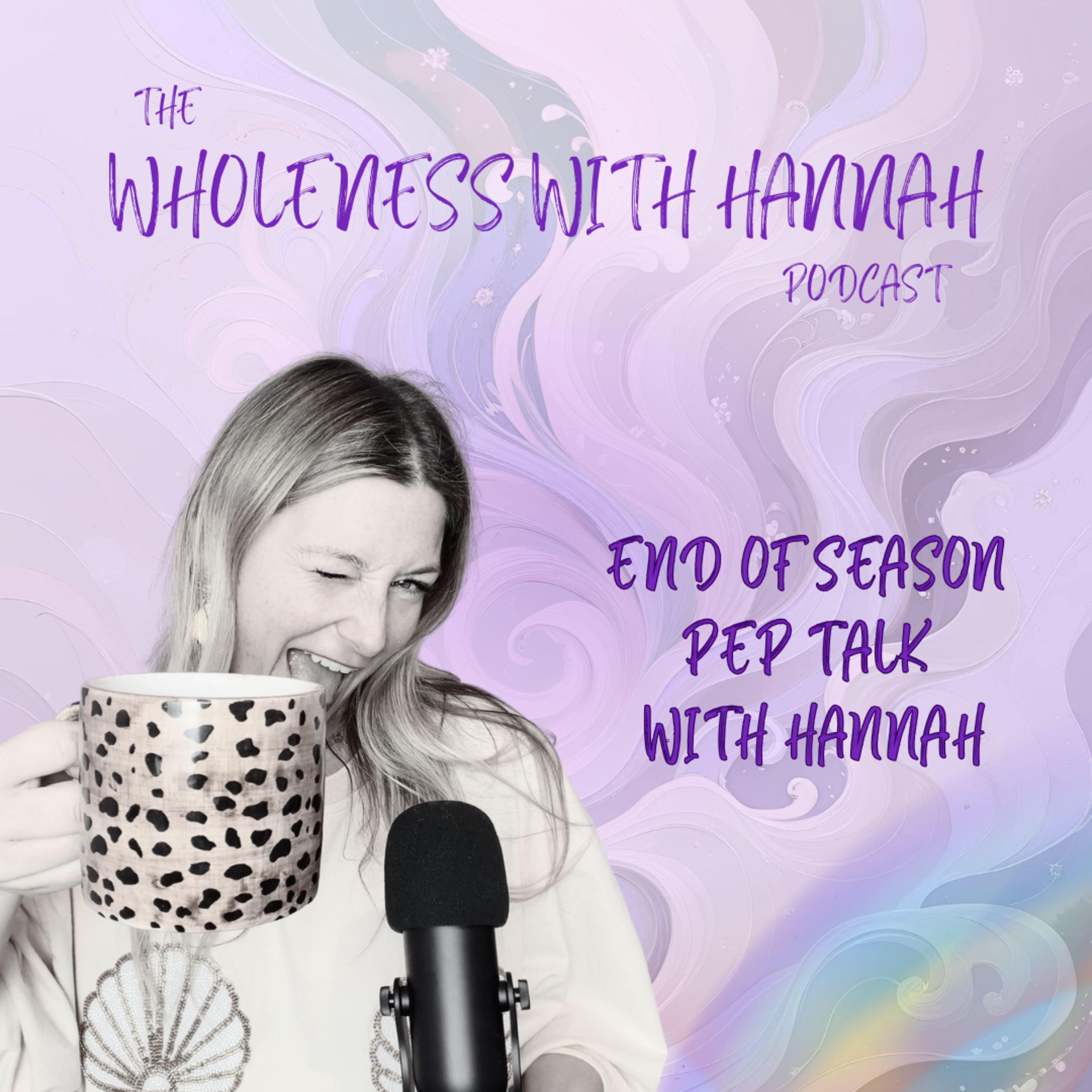Wholeness with Hannah