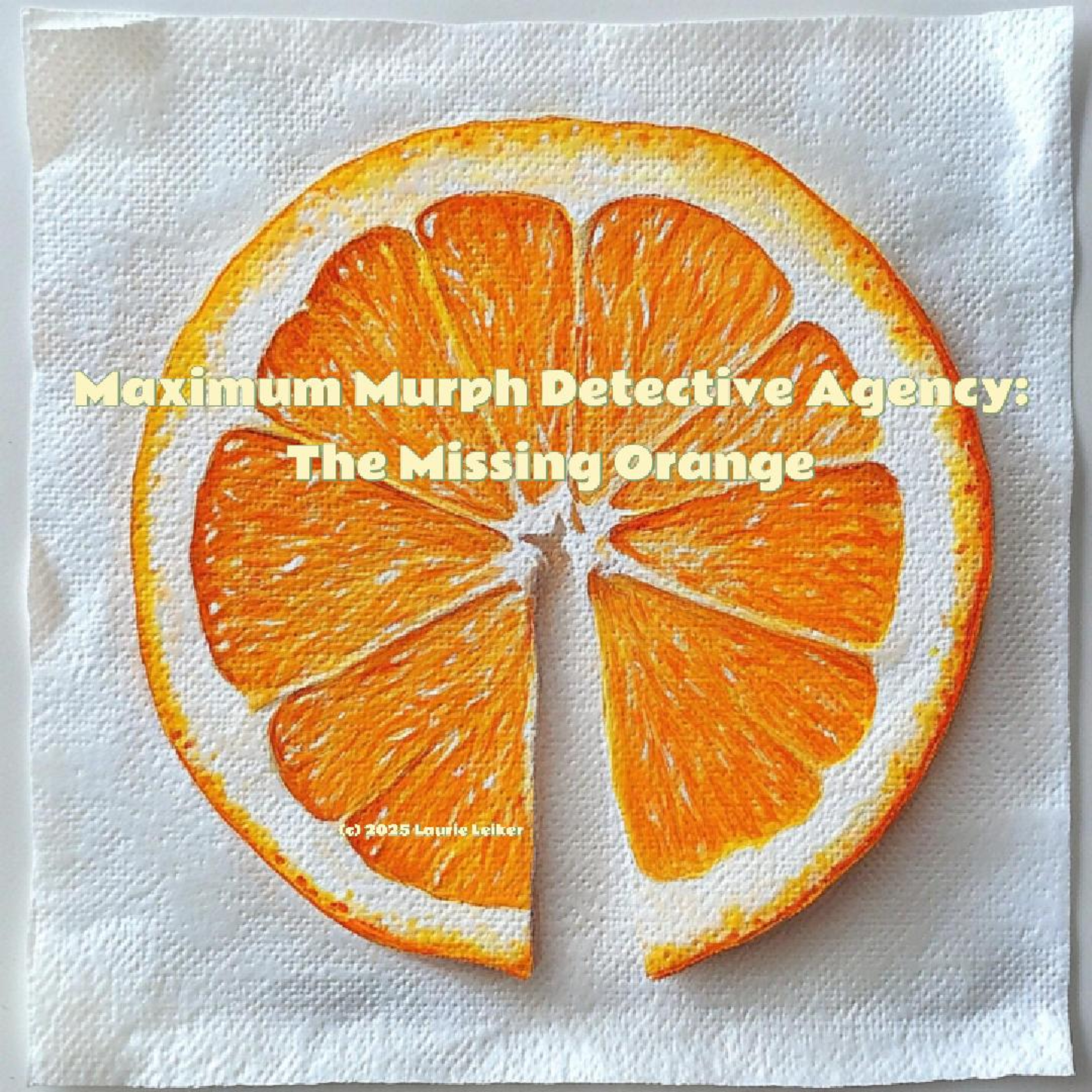 Maximum Murph Detective Agency: The Missing Orange episode artwork
