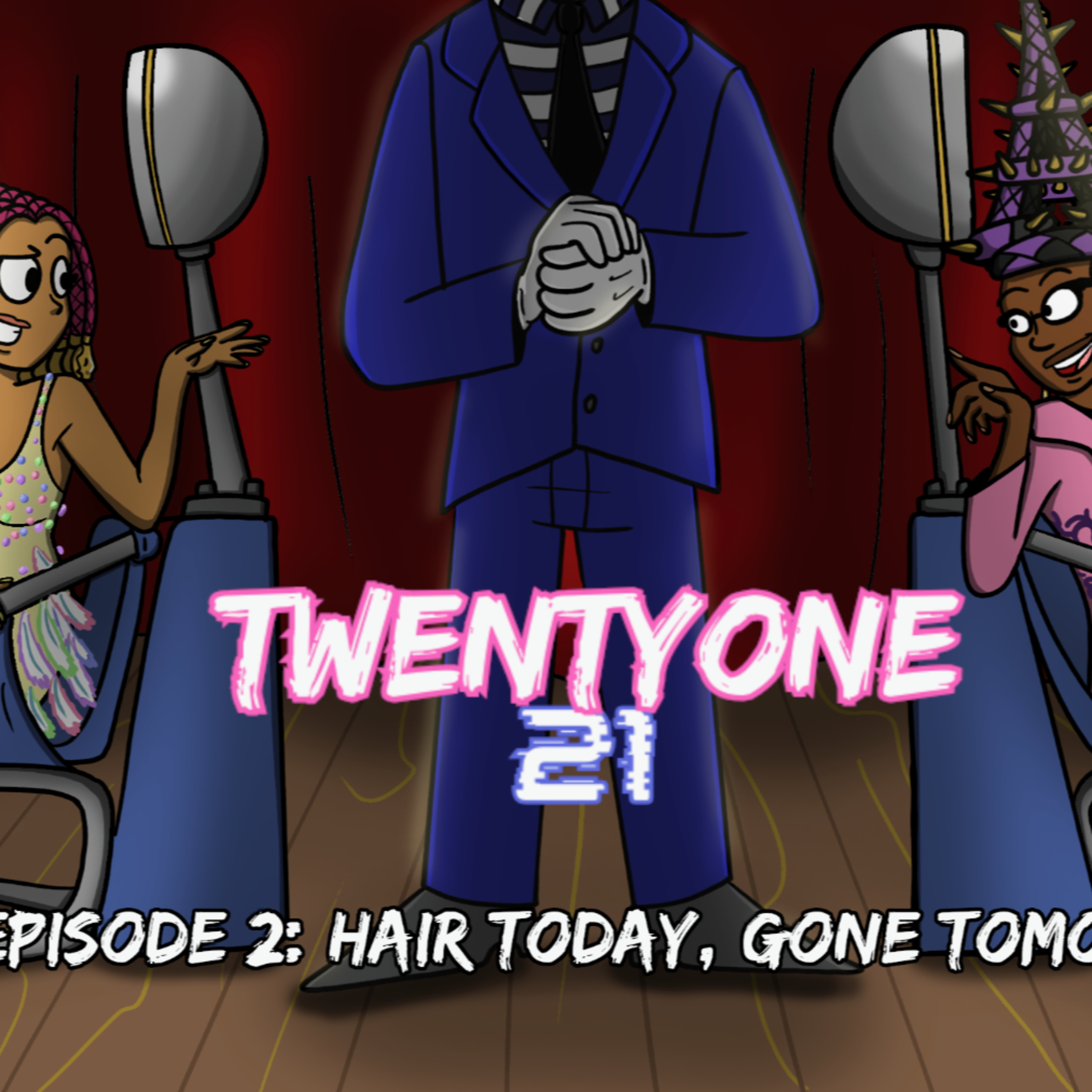 TwentyOne 21: A Black AF Scripted Audio Comedy