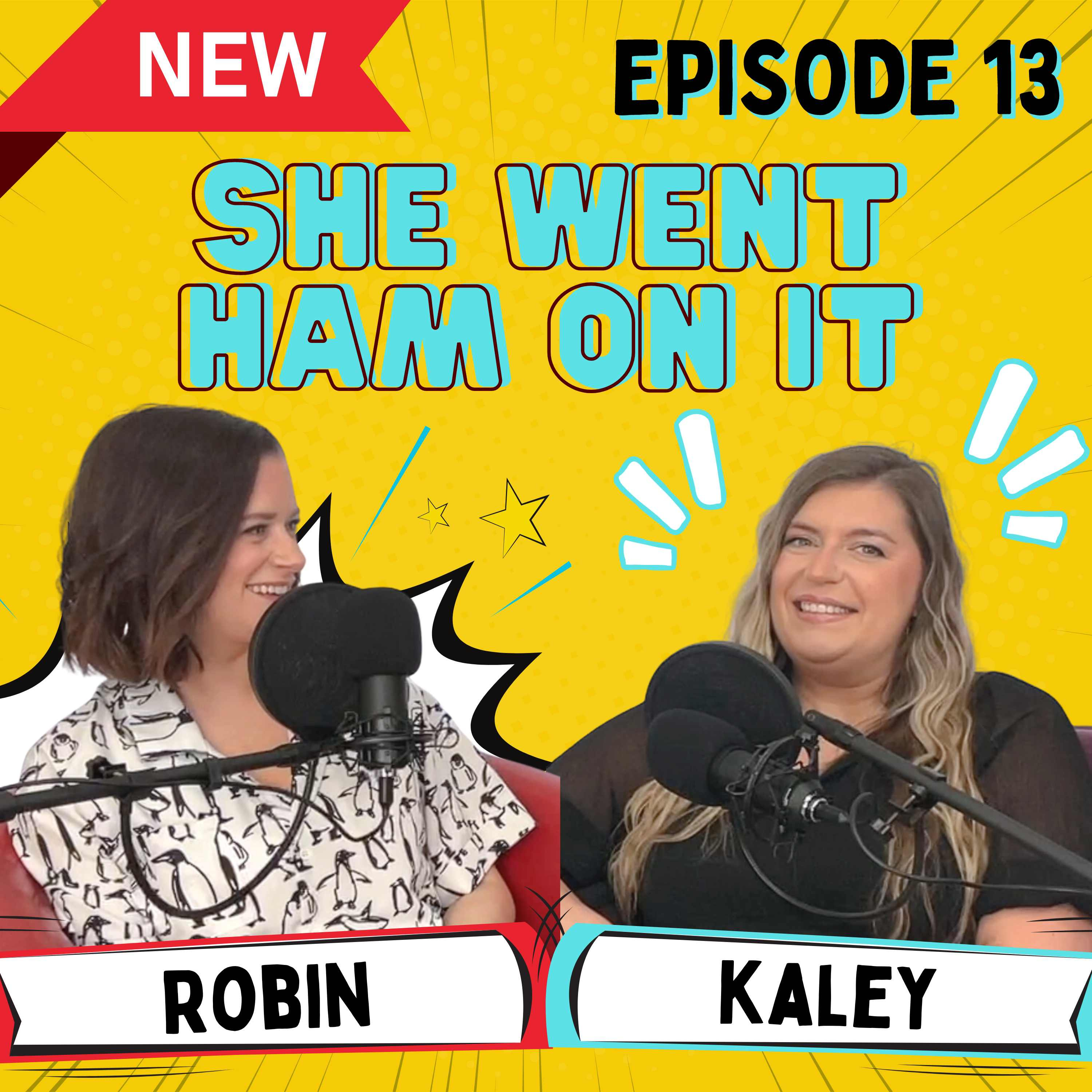 Episode 13 - She went ham on it episode artwork