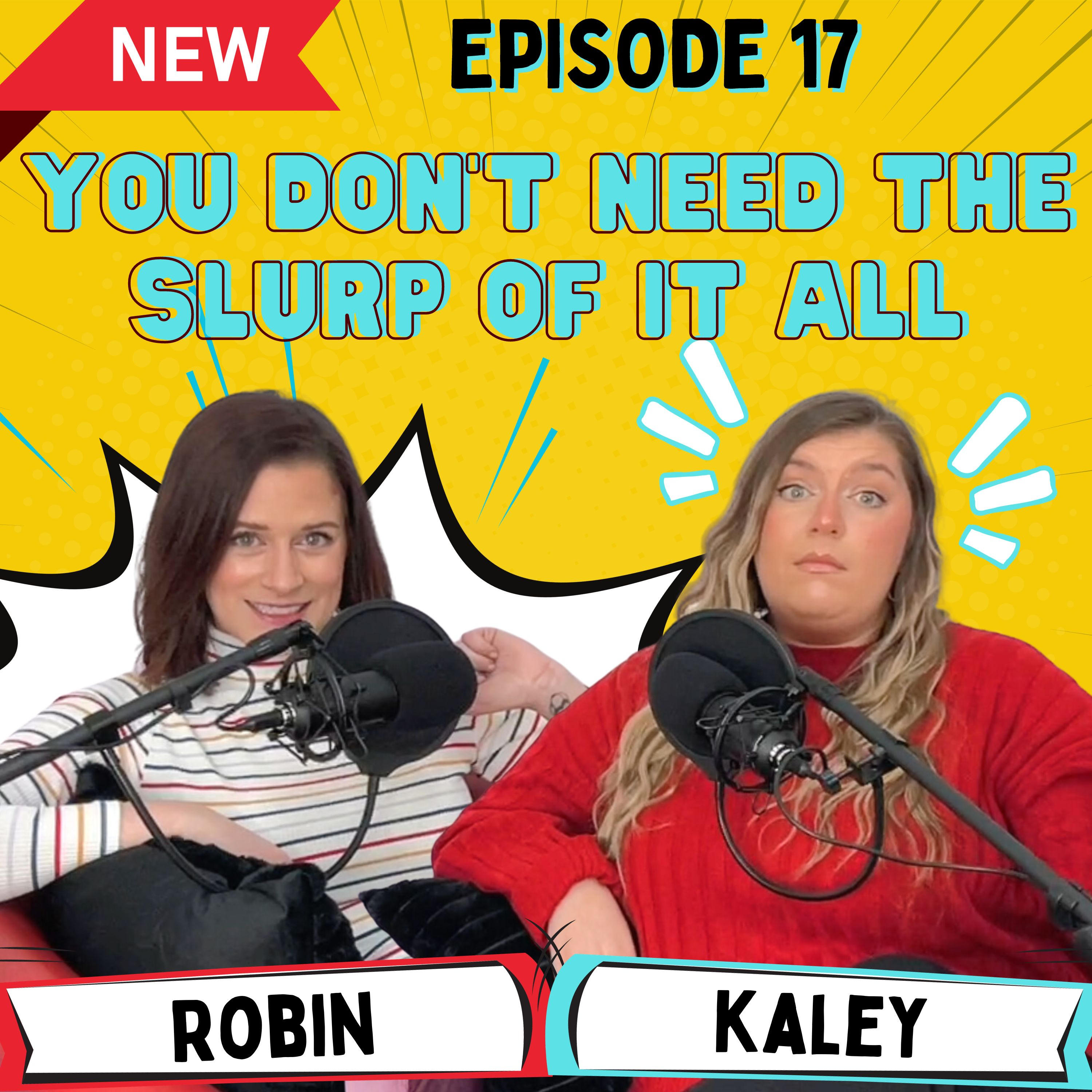Episode 17 - You don't need the slurp of it all episode artwork