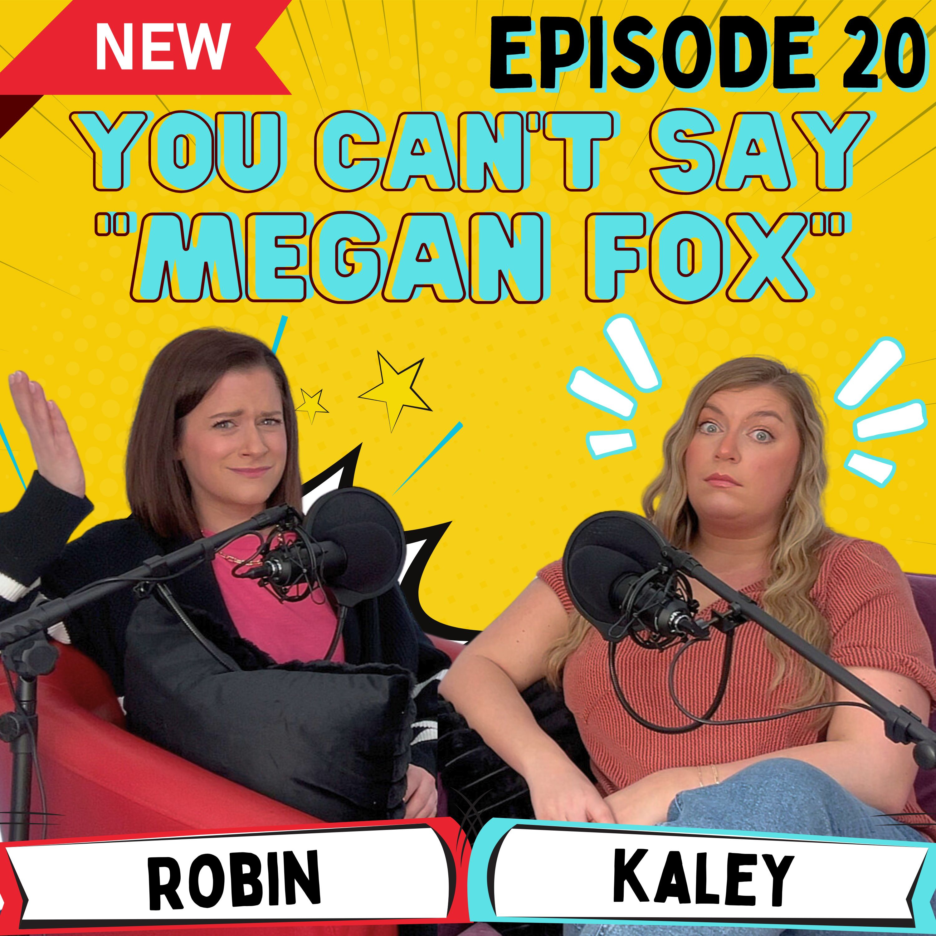 Episode 20 - You don’t say “Megan Fox” episode artwork