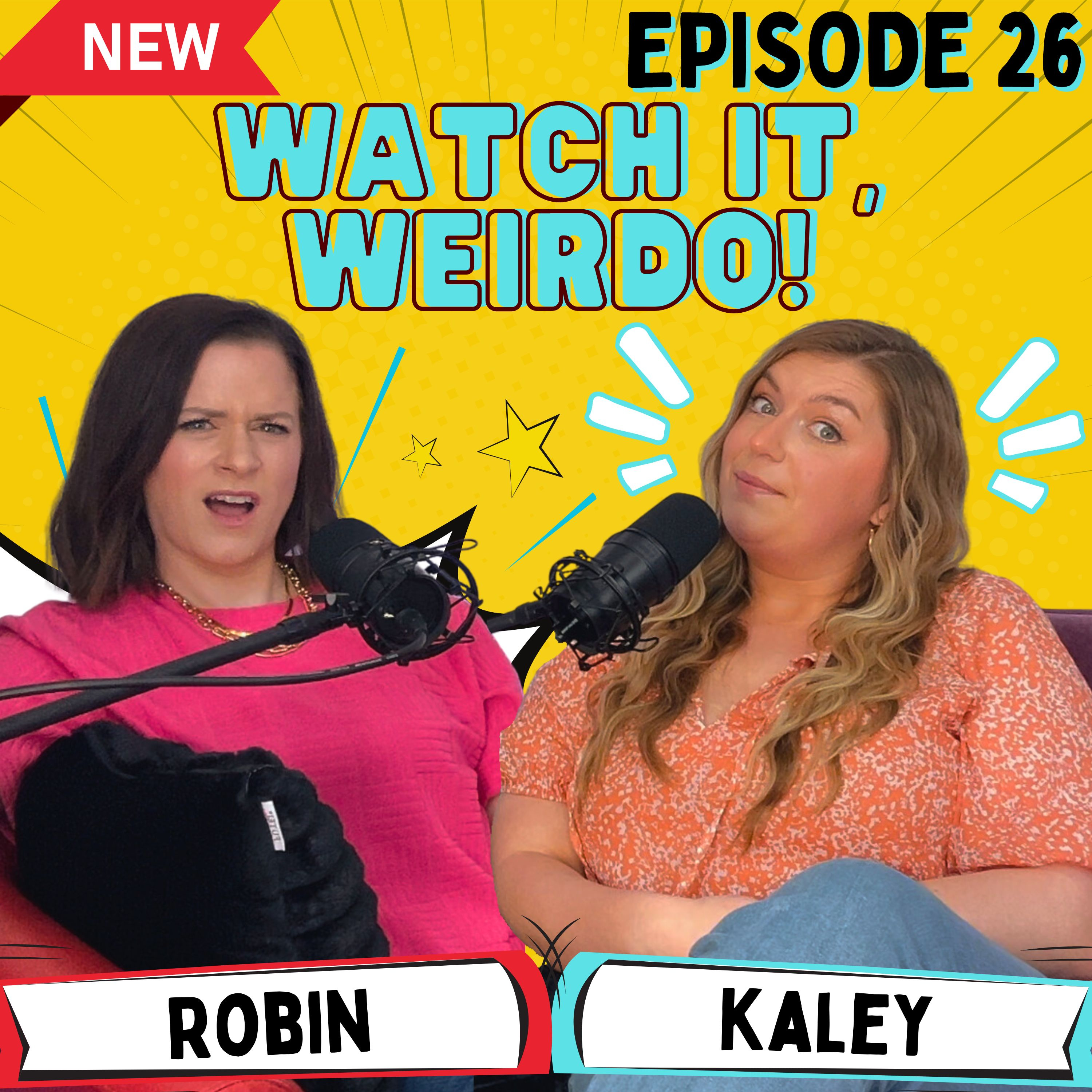 Episode 26 - WATCH IT, WEIRDO! episode artwork