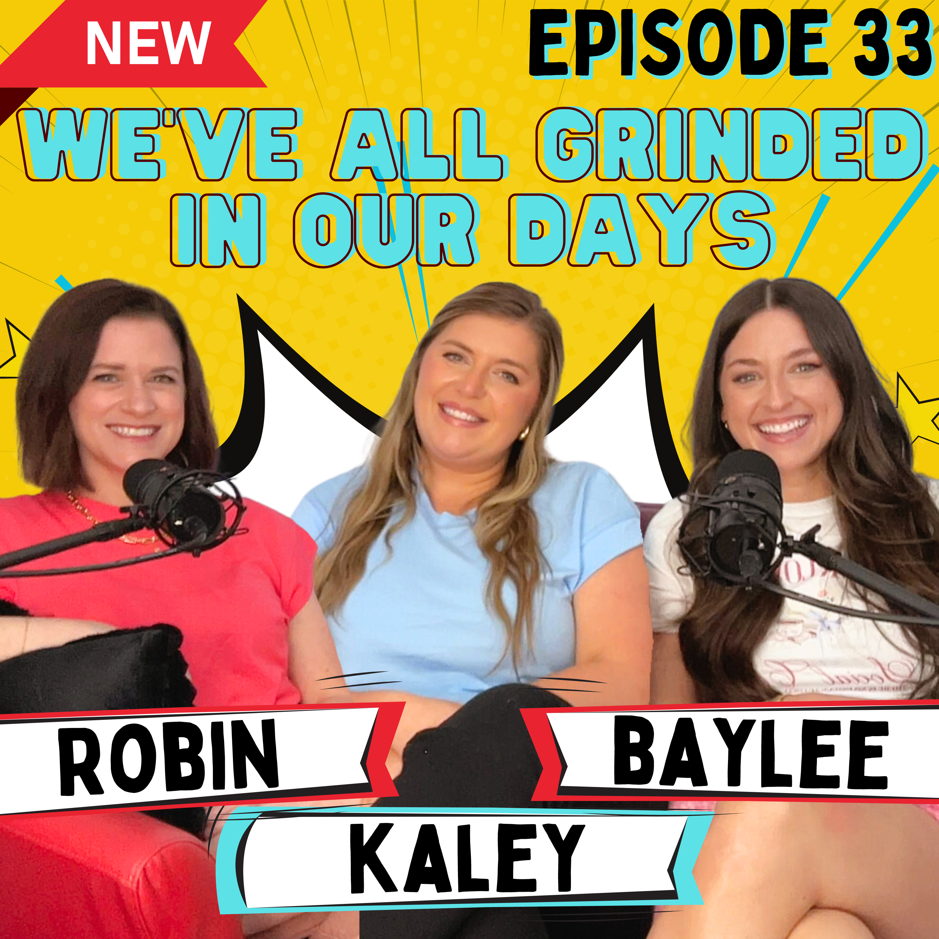 Episode 33 - We’ve all grinded in our days episode artwork