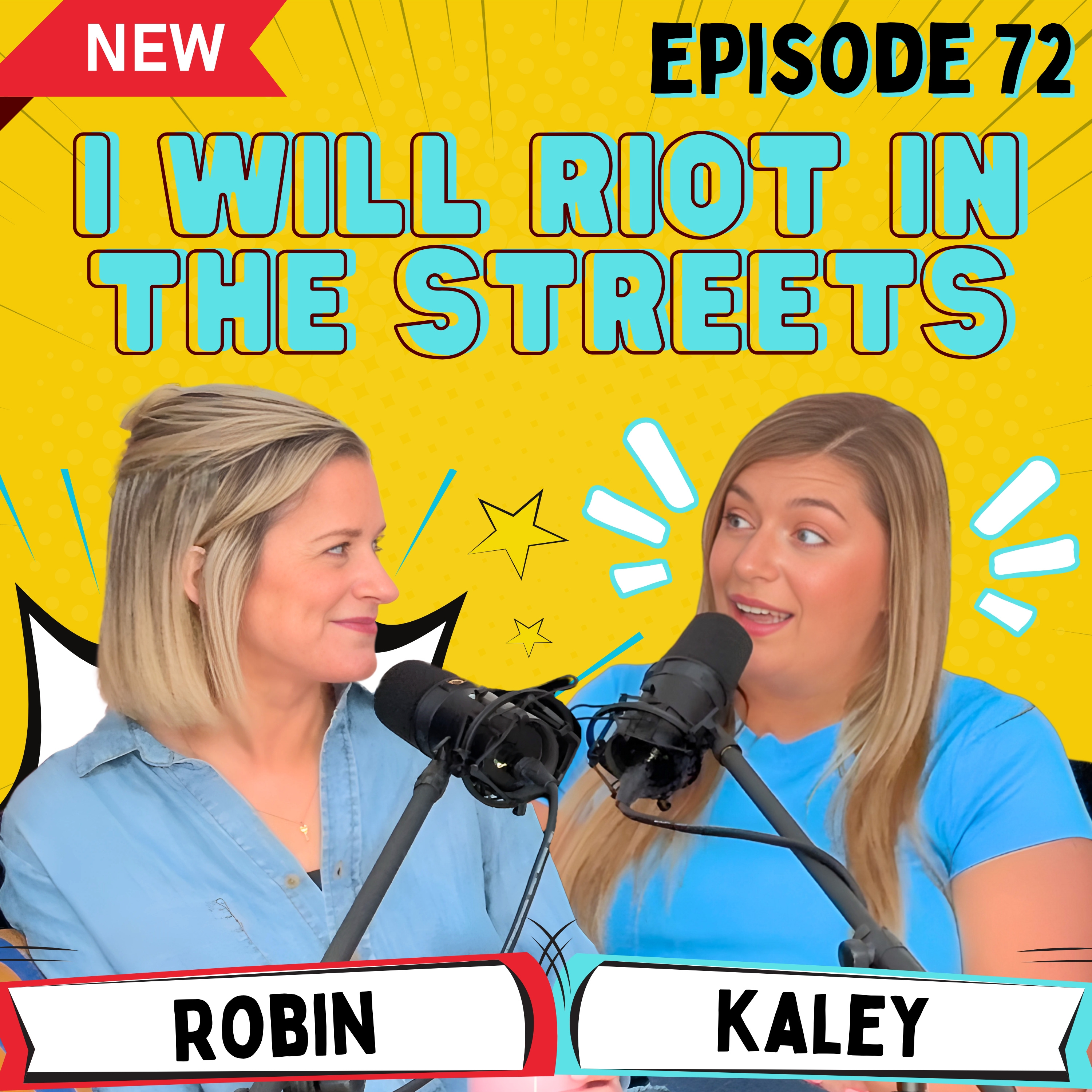 Episode 72 - I will riot in the streets episode artwork