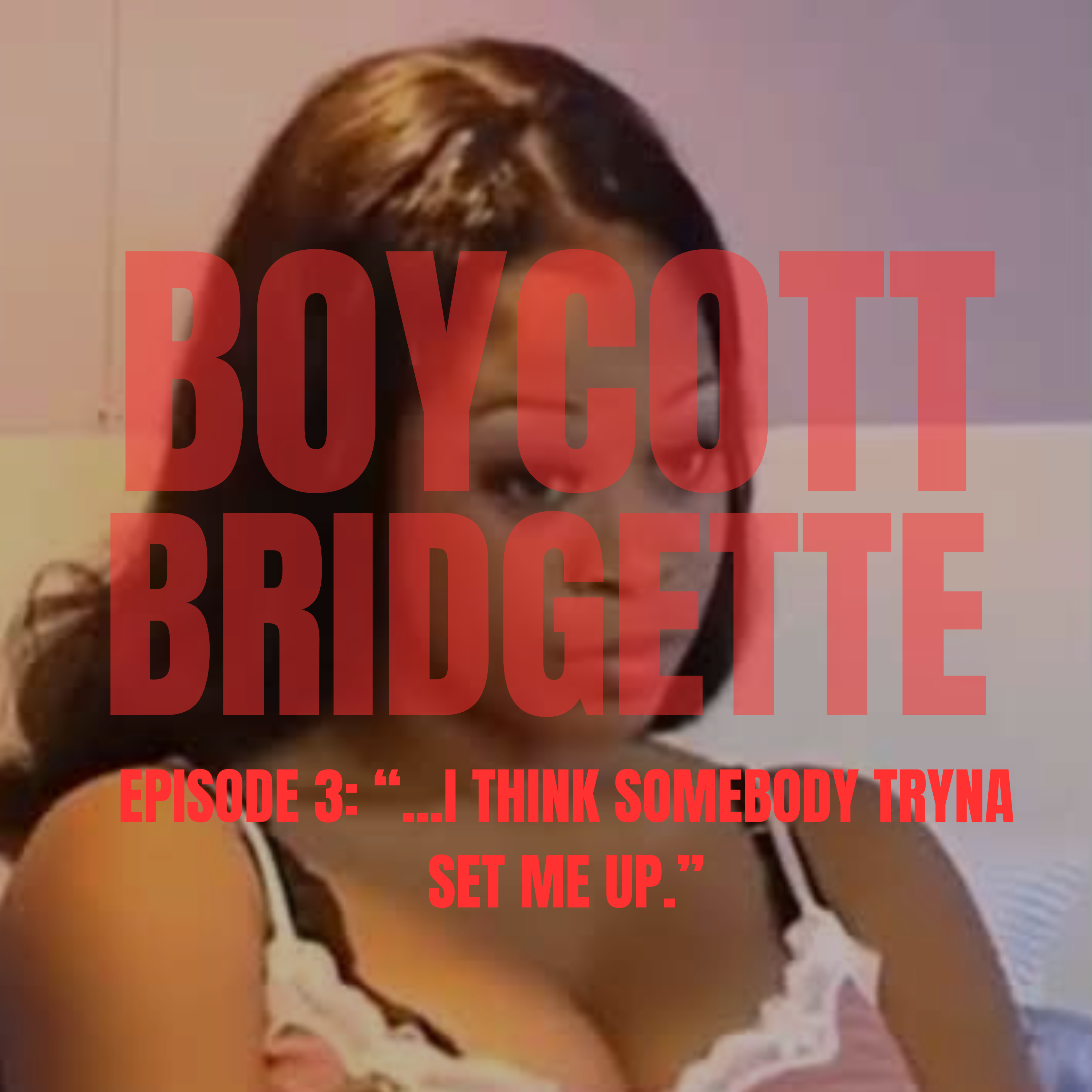 Boycott Bridgette