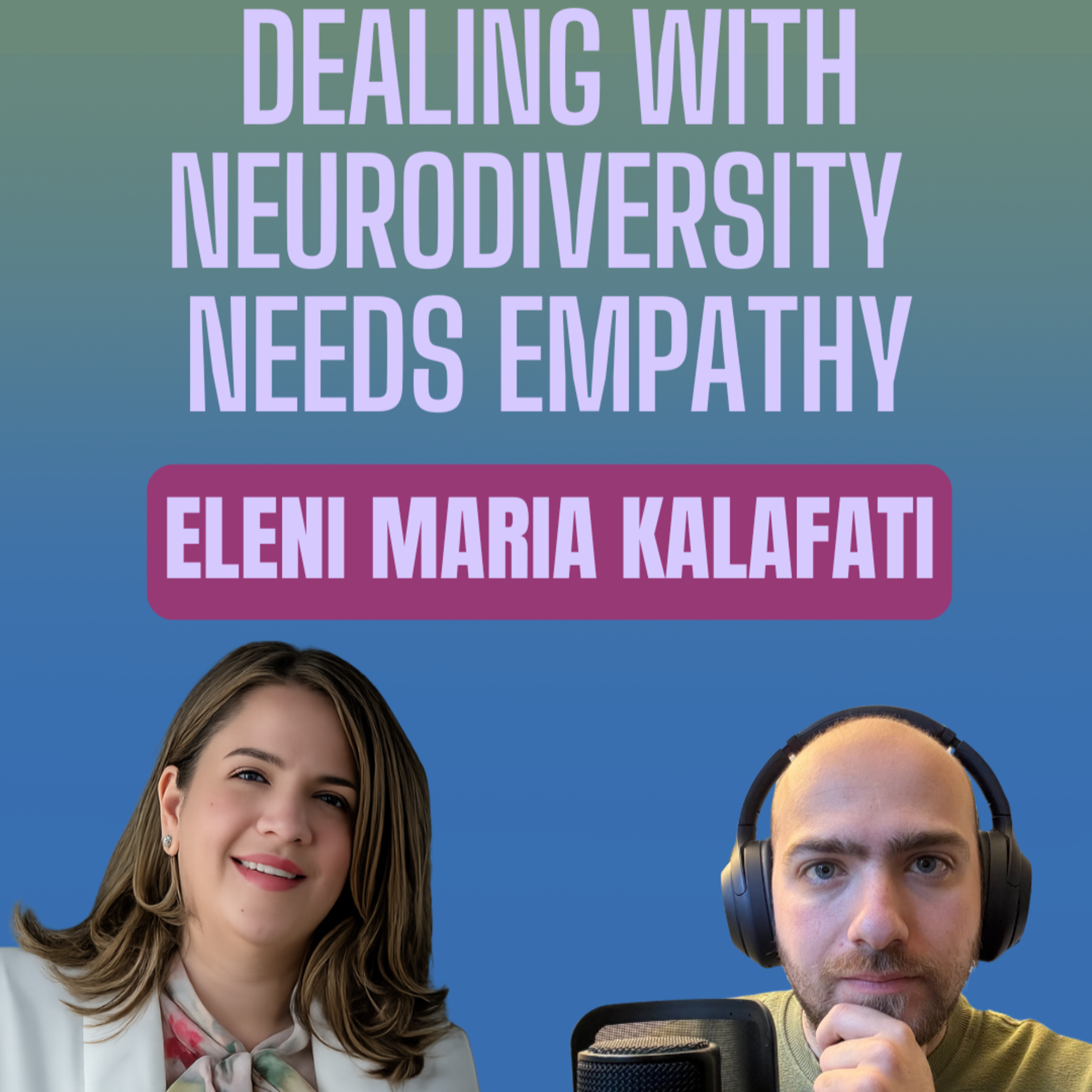 Inner Wonder Ep30: Neurodiversity Need Empathy with Negotiations Expert Eleni Maria Kalafati episode artwork