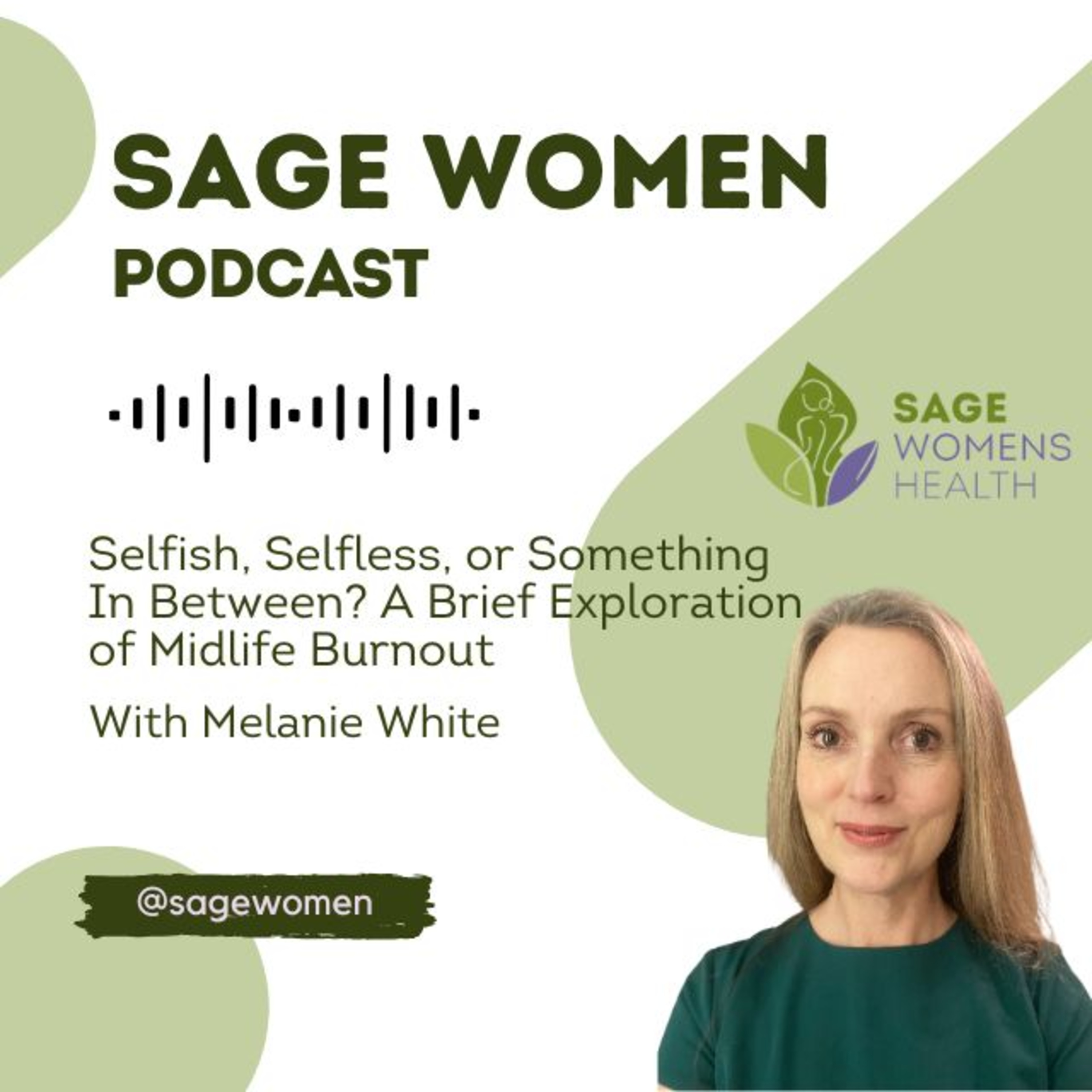 Selfish, Selfless, or Something In Between? A Brief Exploration of Midlife Burnout episode artwork