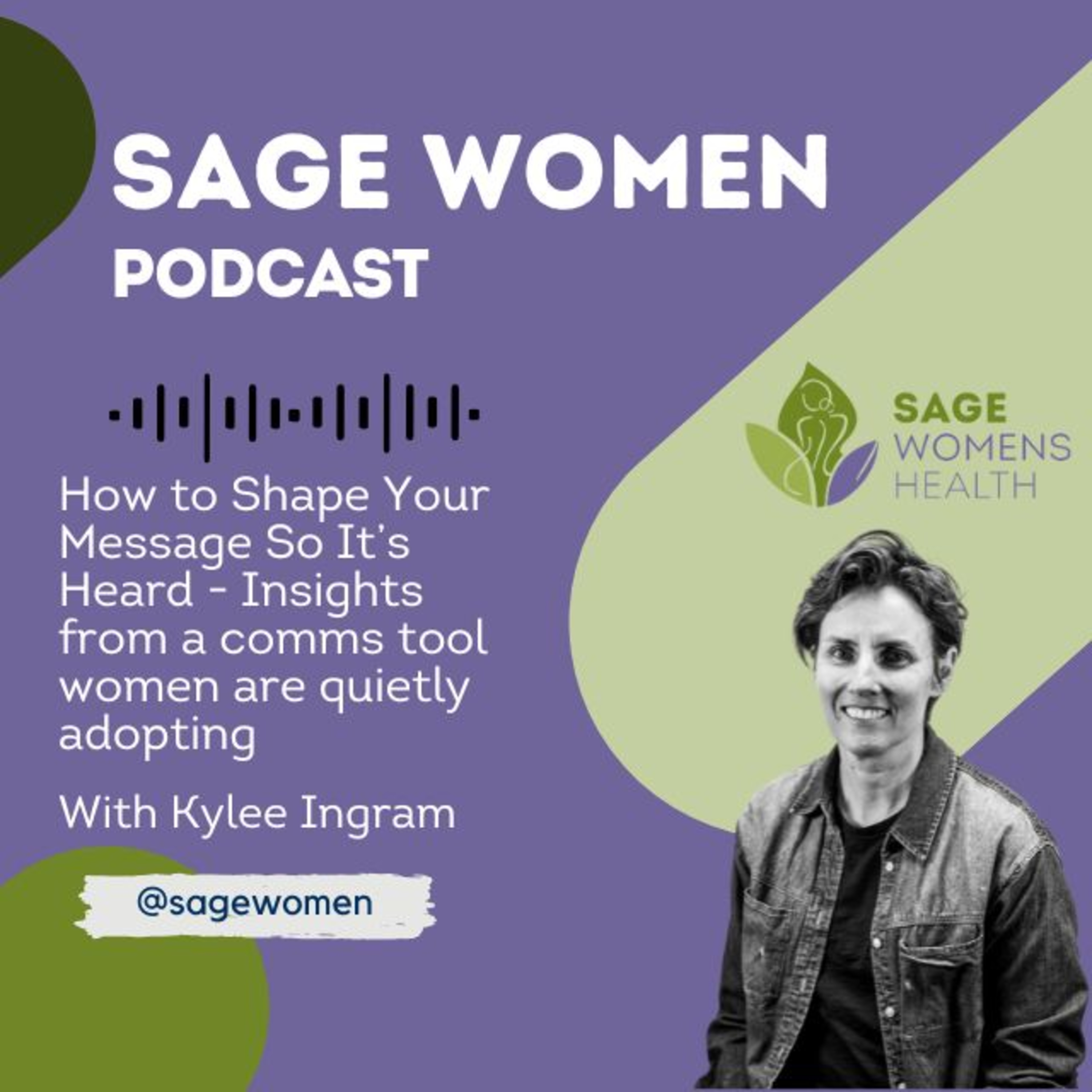 How to Shape Your Message So It’s Heard - Insights from a comms tool women are quietly adopting episode artwork