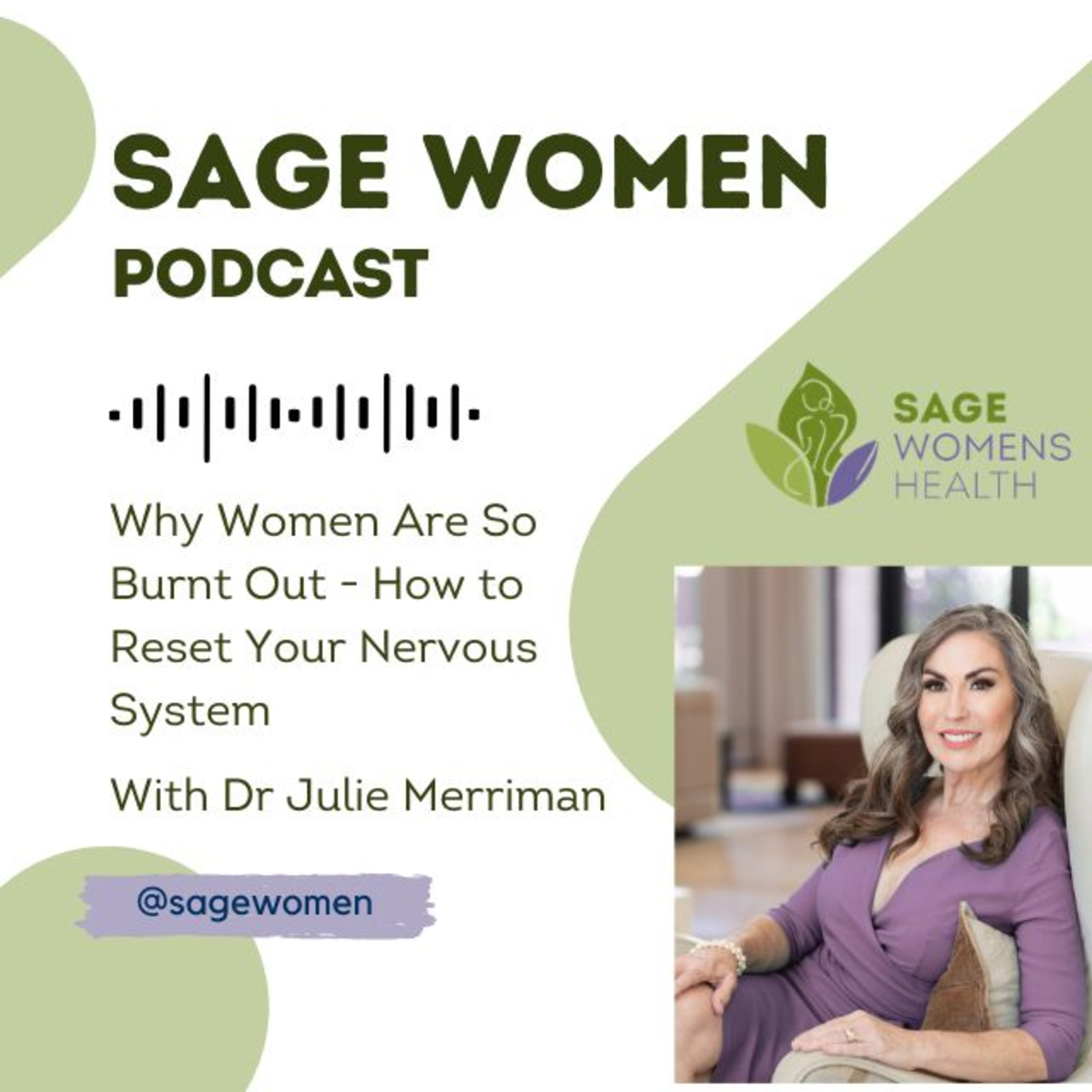 Why Women Are So Burnt Out - How to Reset Your Nervous System (Dr Julie Merriman) episode artwork