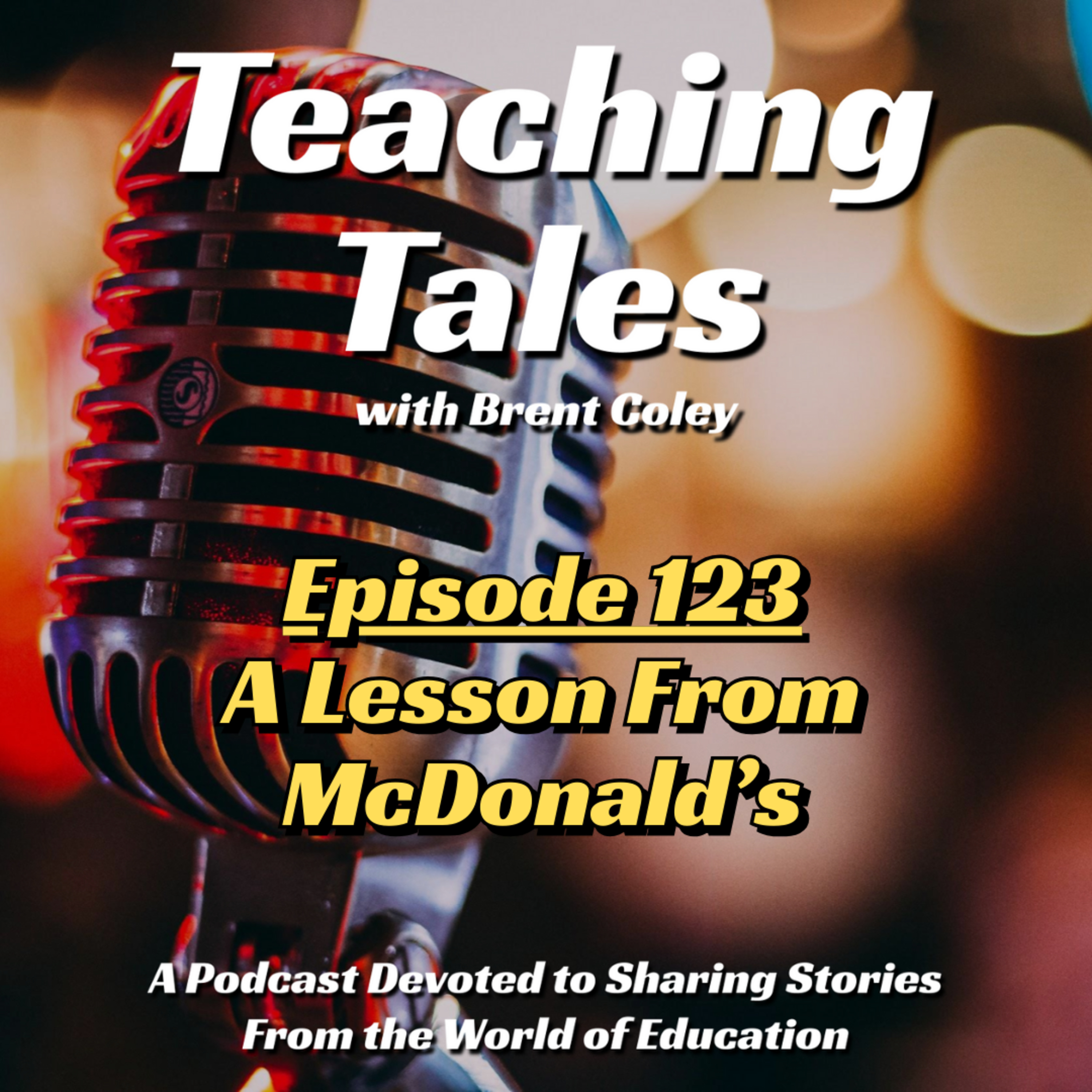 E123: A Lesson from McDonald’s