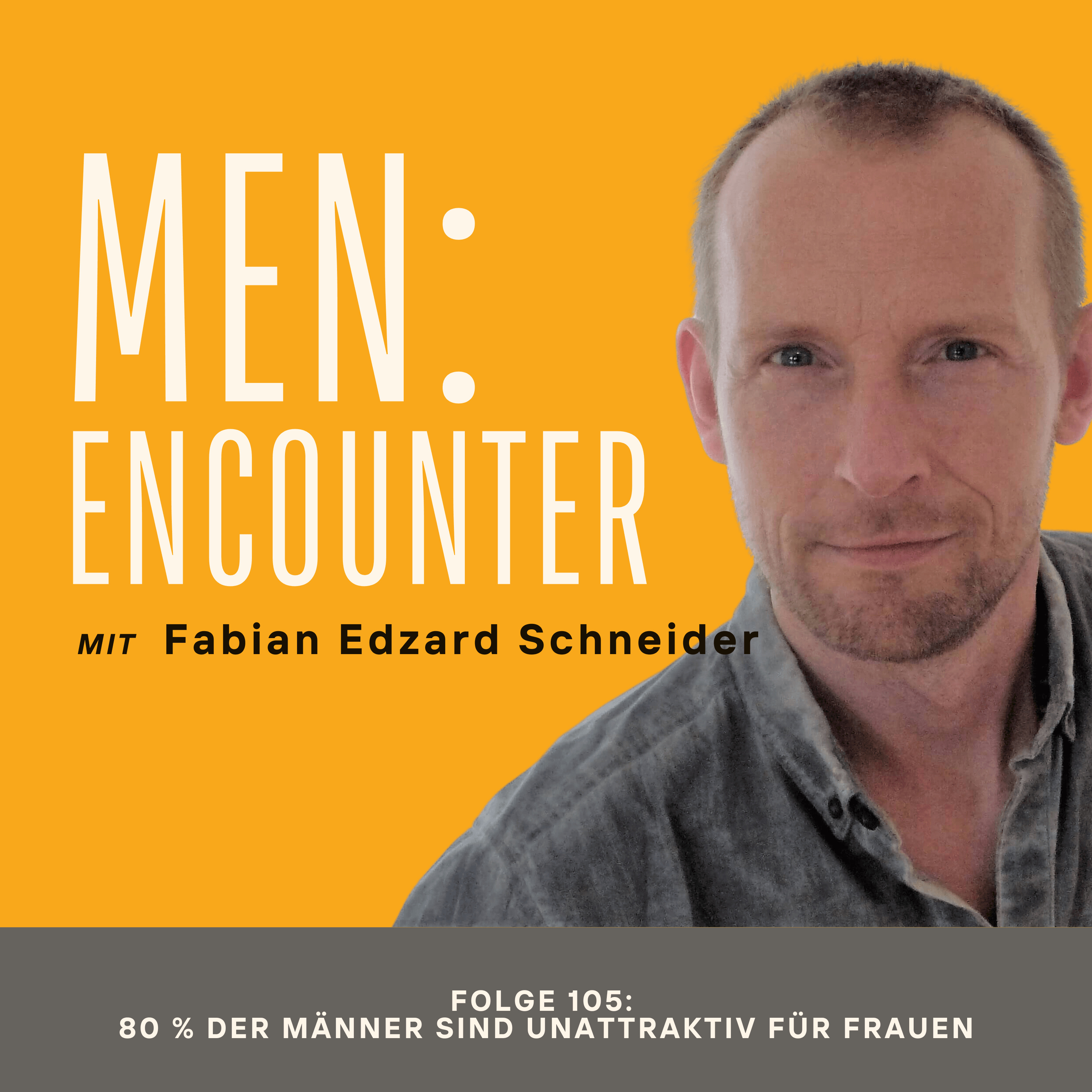 MEN:ENCOUNTER - der Persönlichkeits-Podcast für Männer