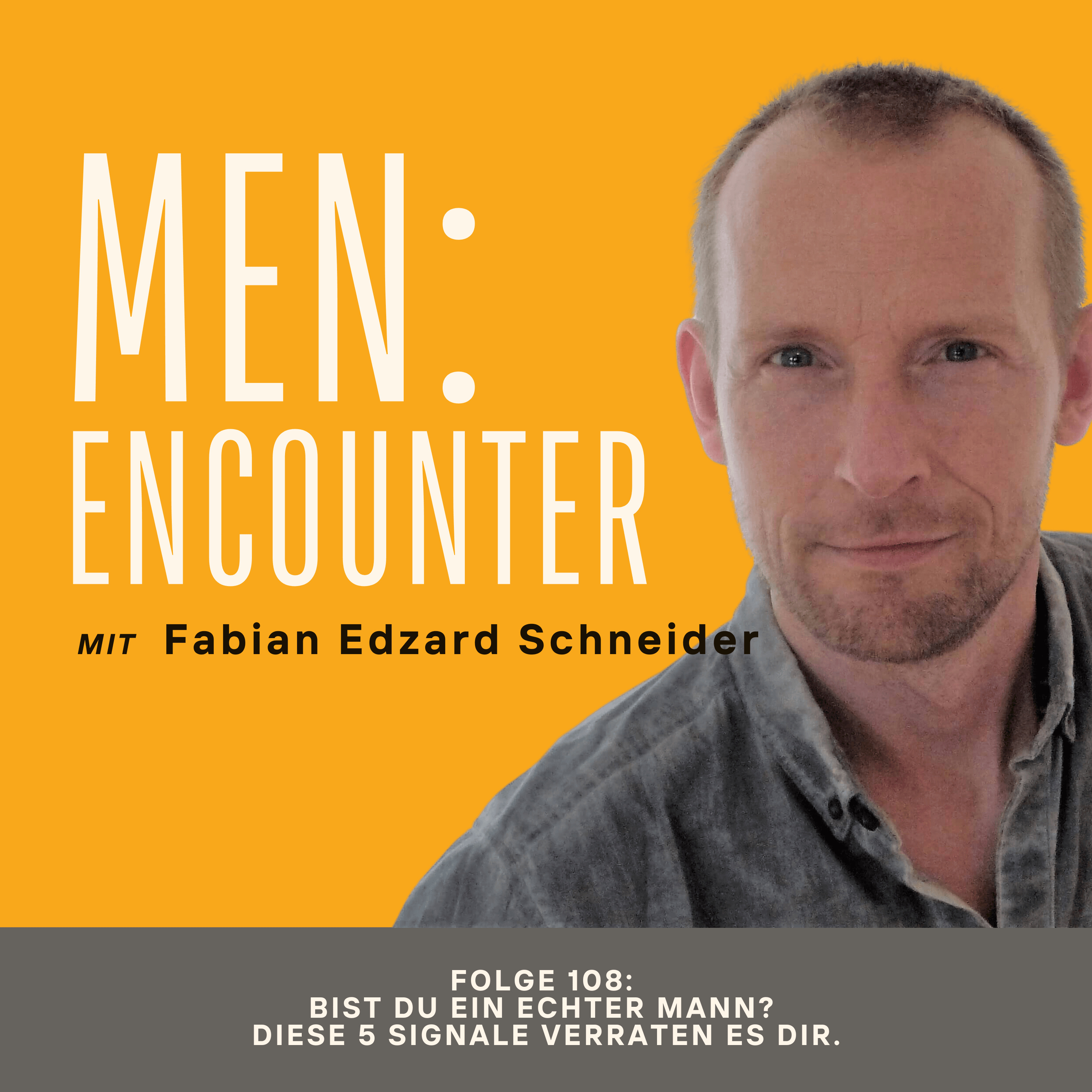 MEN:ENCOUNTER - der Persönlichkeits-Podcast für Männer