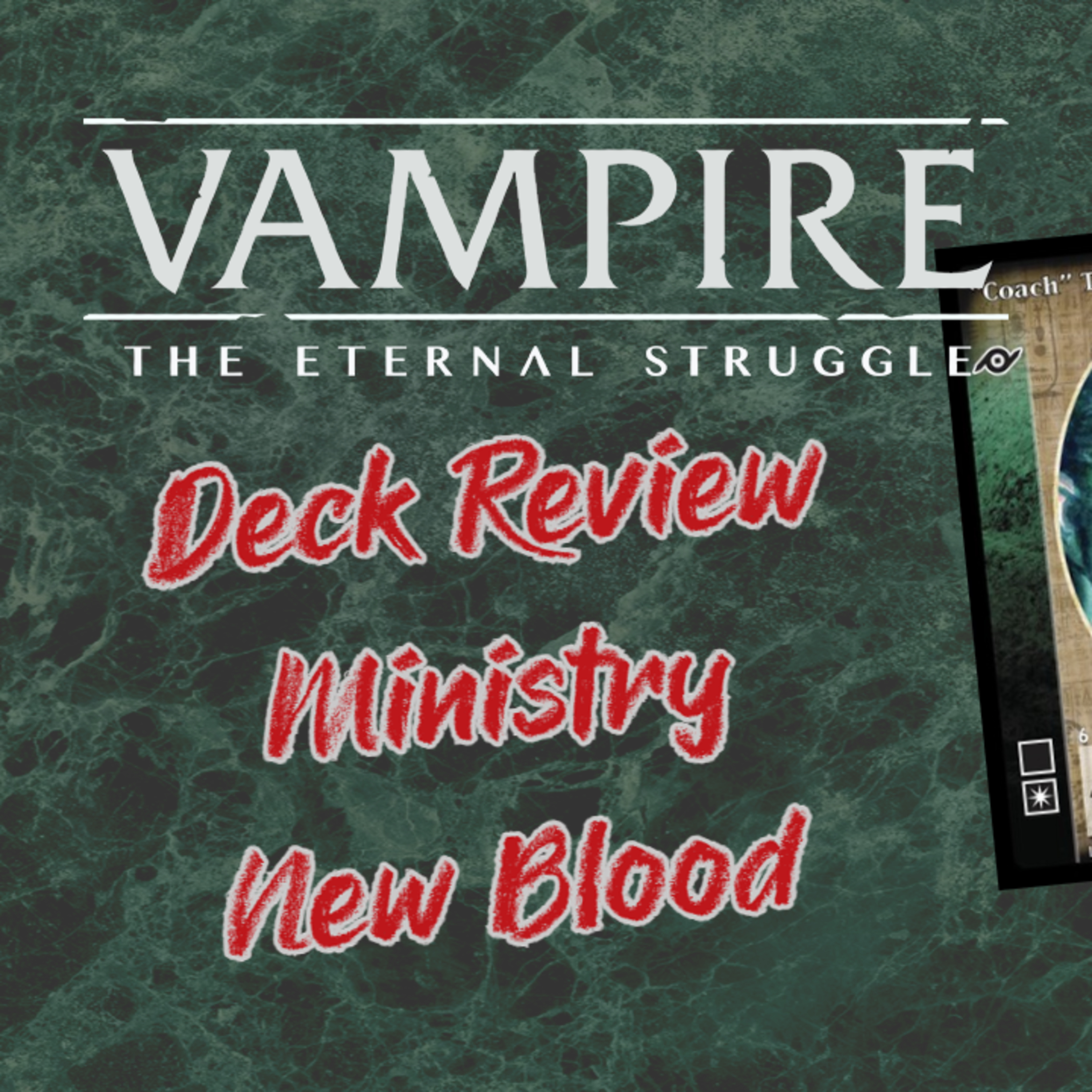 VtES - New Blood Ministry Breakdown episode artwork