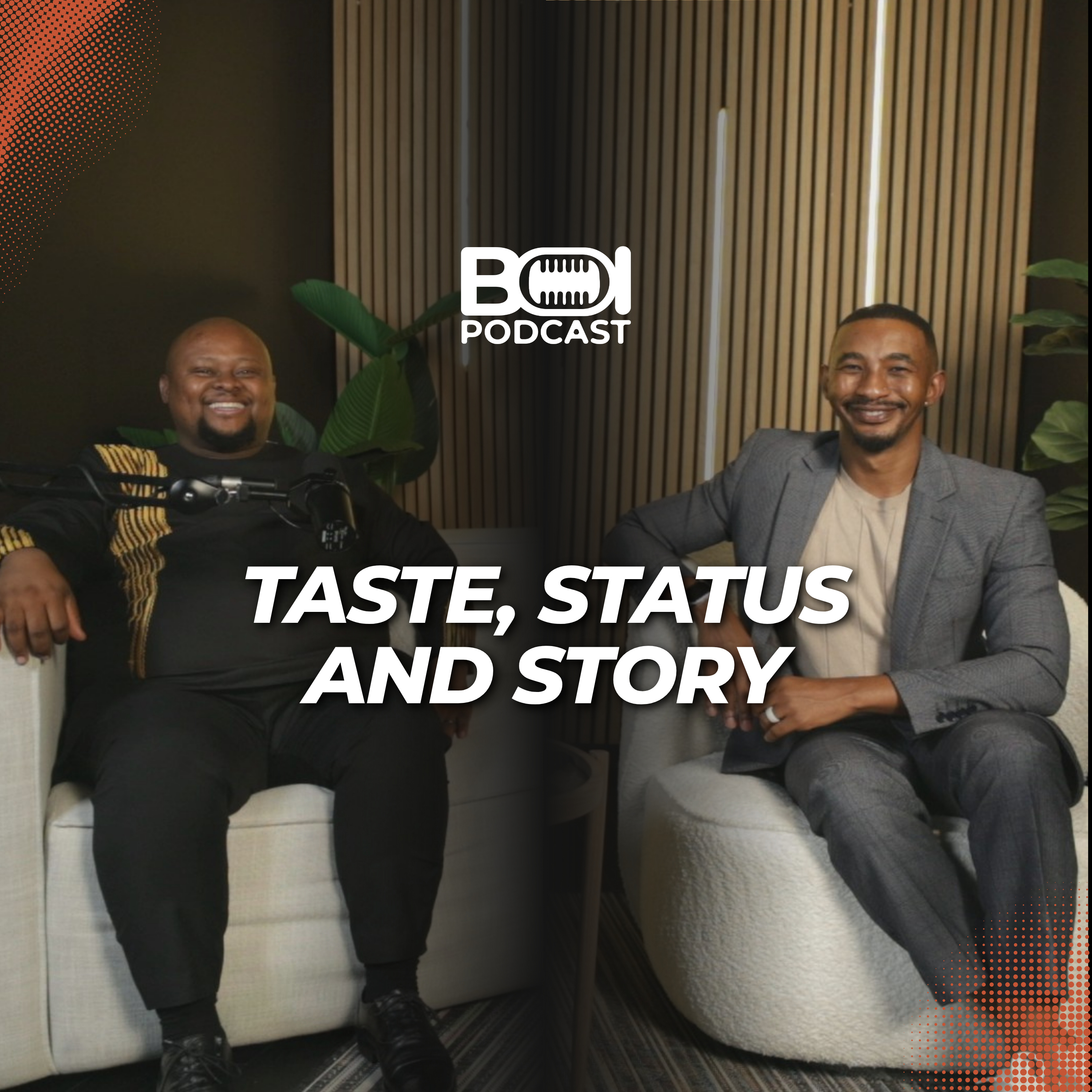 Ep. 4 | Taste, Status and Story #BusinessOfInfluence episode artwork