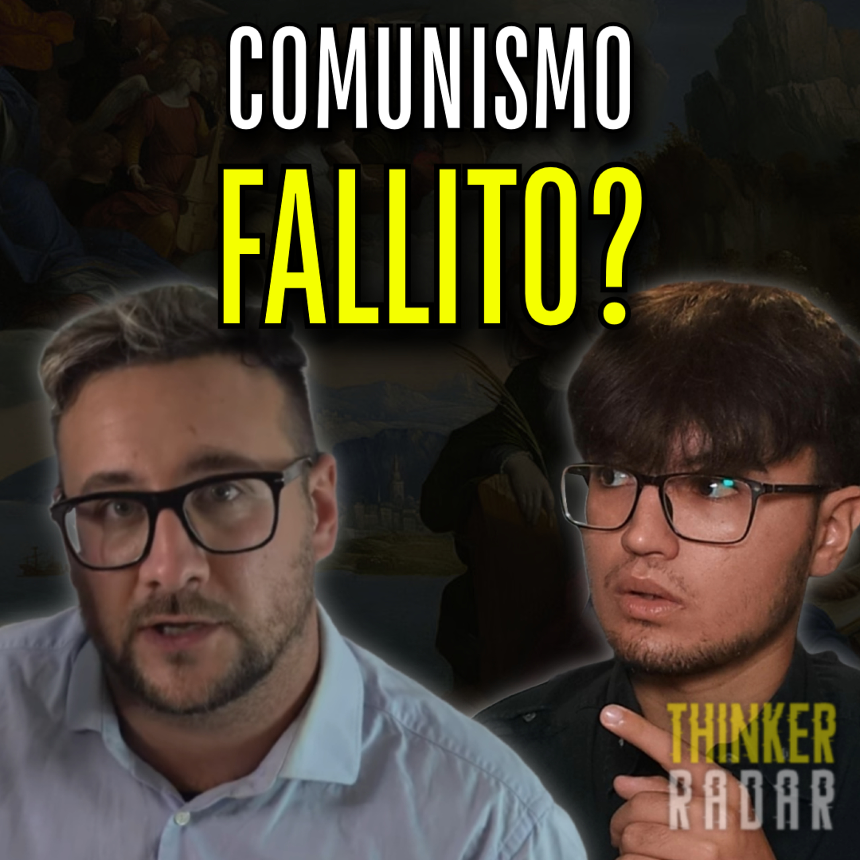 Dottor Sadray: il Comunismo è Fallito? - Thinker Radar S1 E01 episode artwork