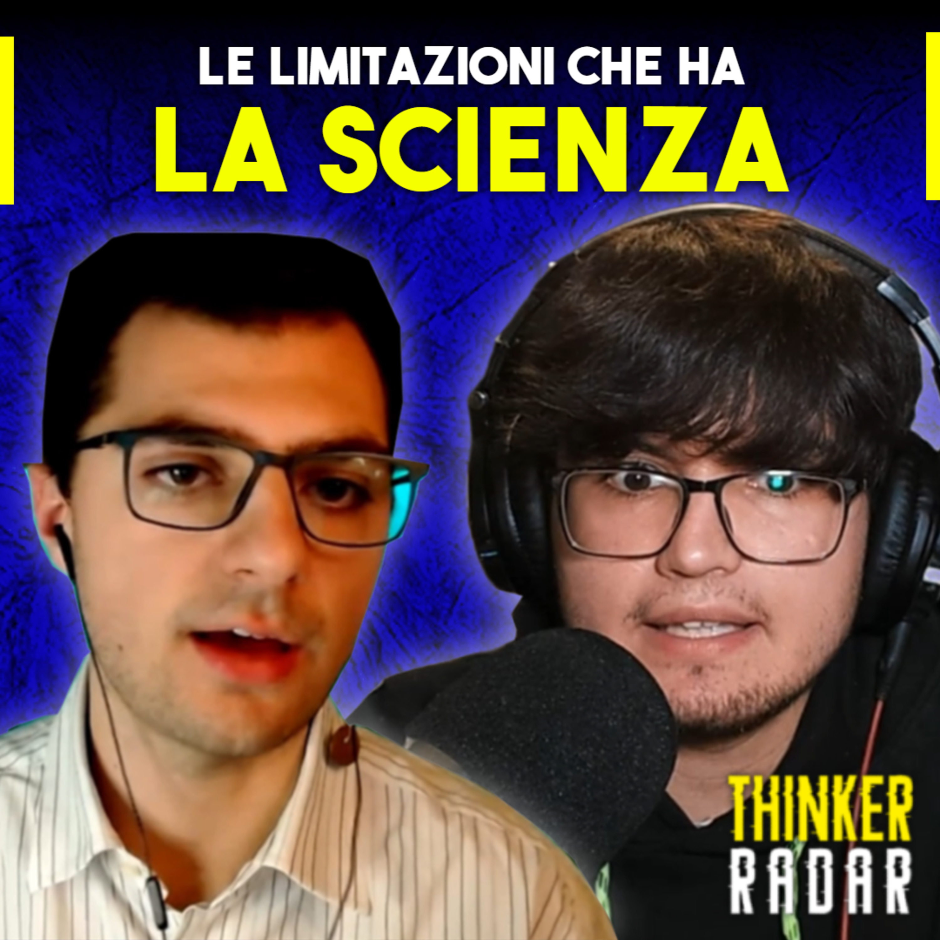 Mattia Guma: i Limiti della Scienza - Thinker Radar S1 E09 episode artwork