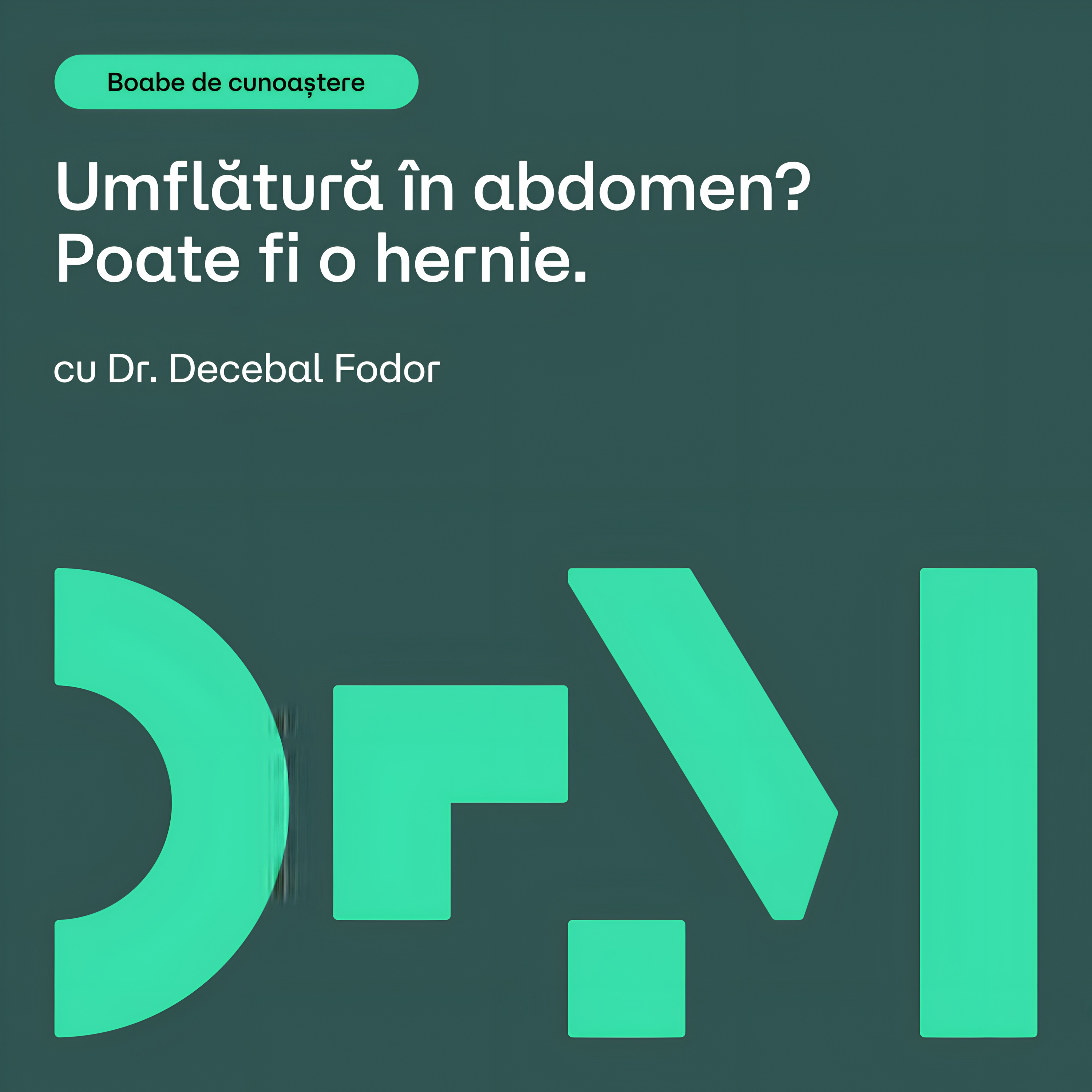 Hernia: tot ce trebuie să știi | BOABE DE CUNOAȘTERE | cu Dr. Decebal Fodor