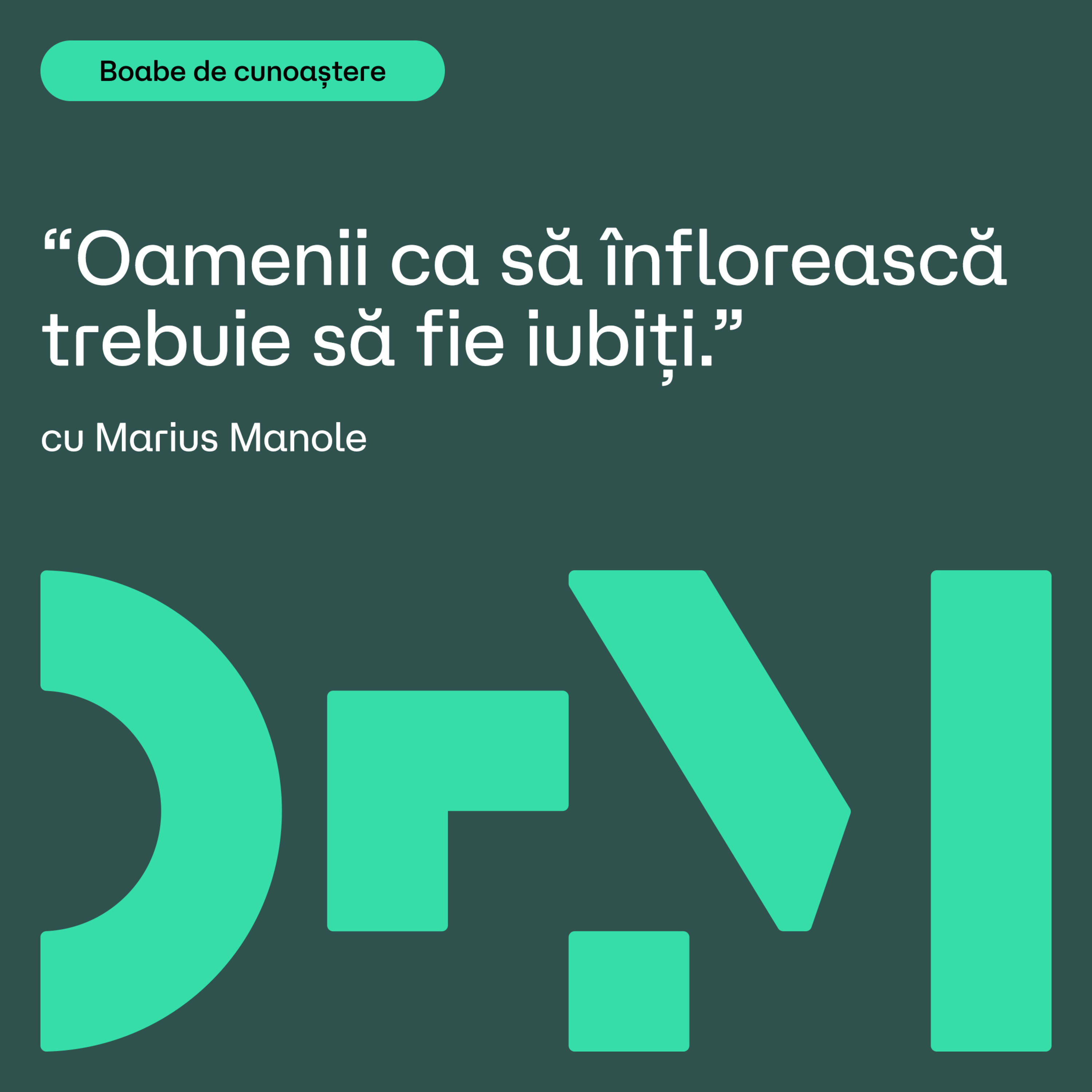 Cum treci peste frică, respingere și eșec | BOABE DE CUNOAȘTERE | cu Marius Manole