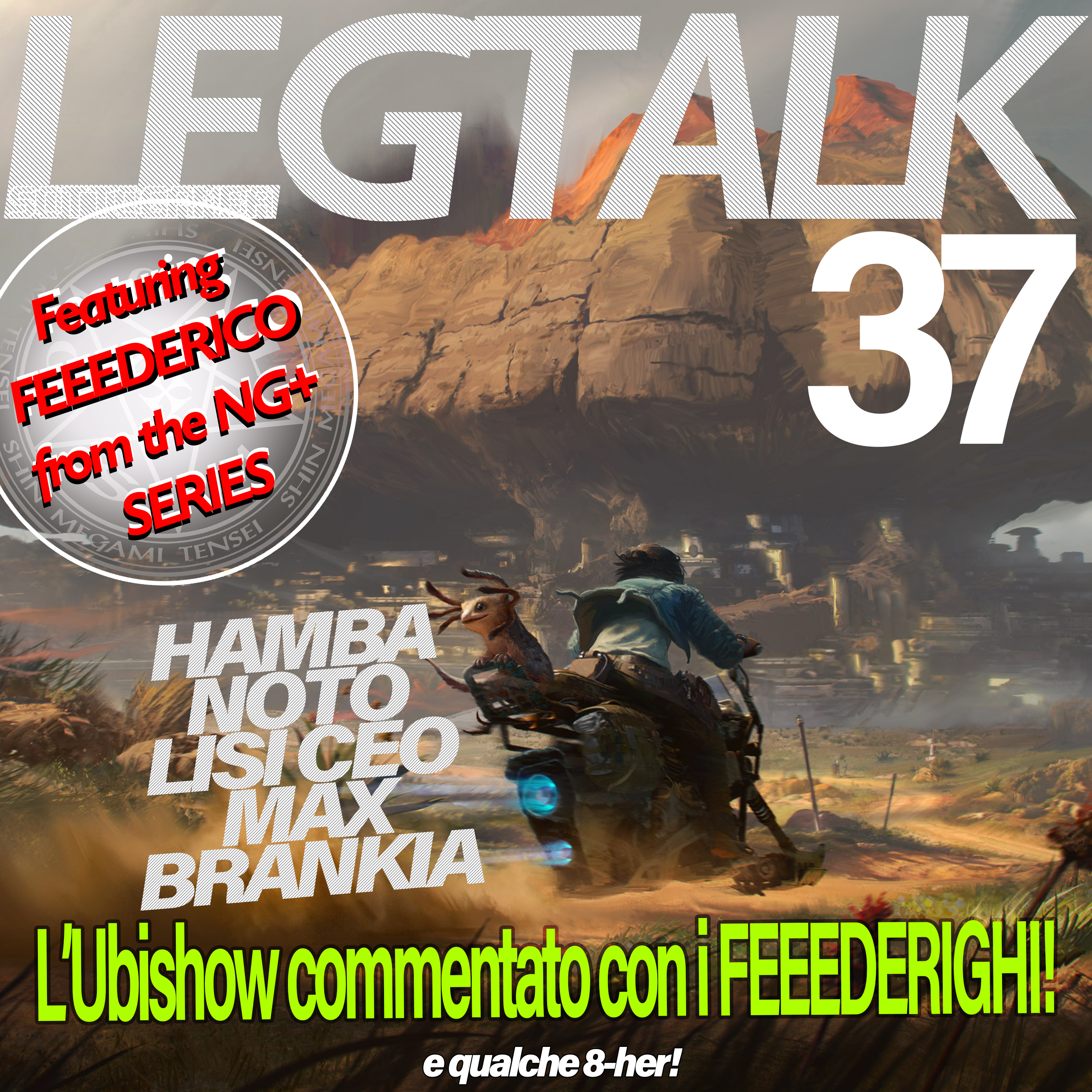 Legtalk 37 - L'Ubisoft Show commentato con i Feeedeeerighi e qualche hater episode artwork