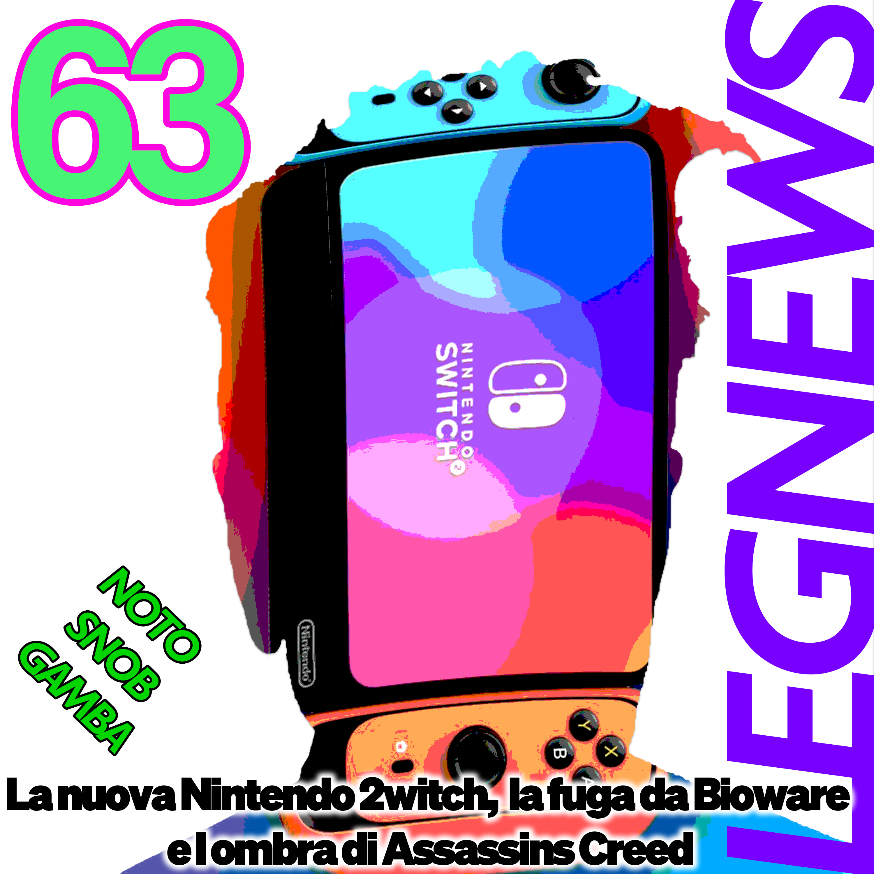 LegNews 63 - La nuova Nintendo 2witch, la fuga da Bioware e l'ombra di Assassin's Creed episode artwork