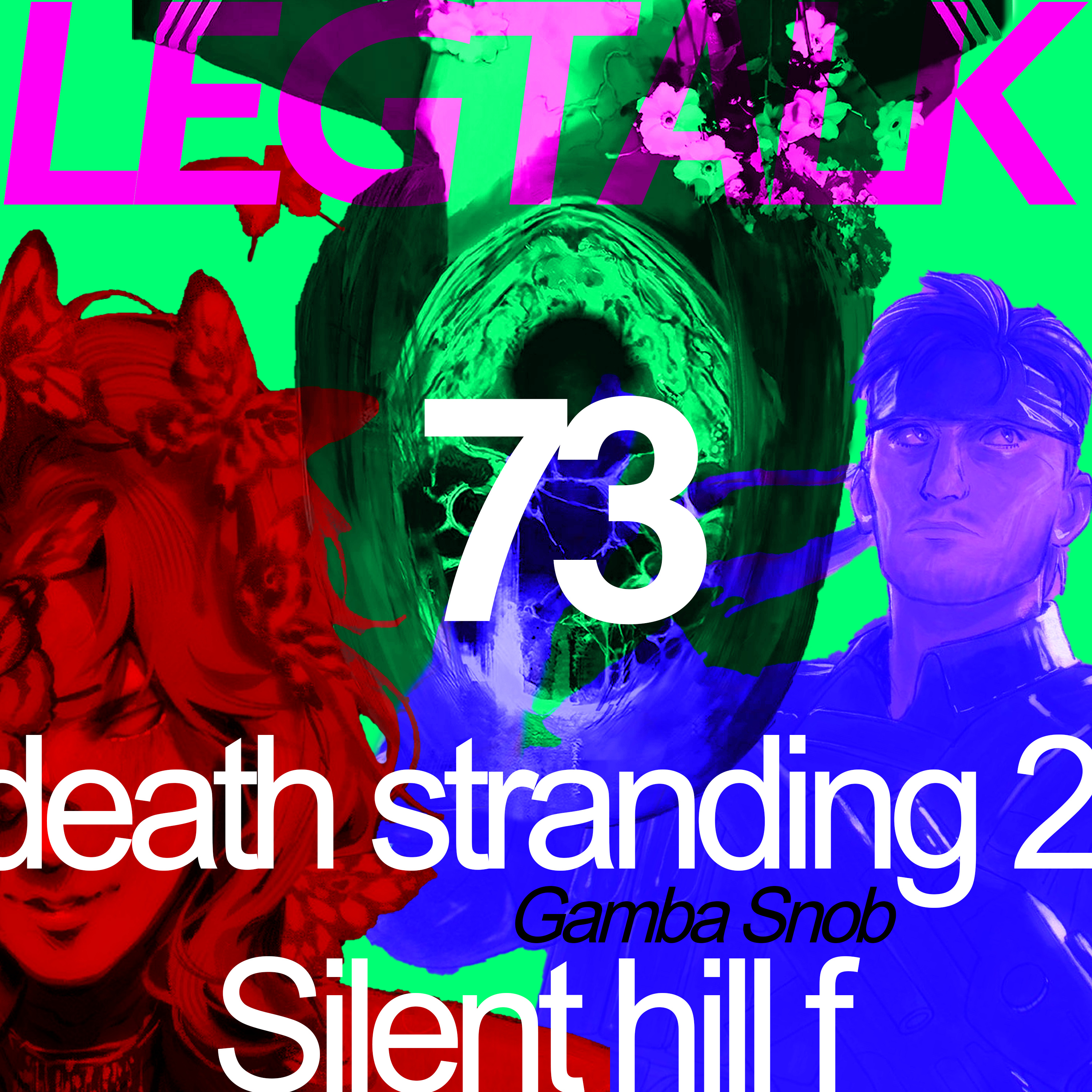 Legtalk 73 - Amore e Orrori con Death stranding 2 e Silent Hill F episode artwork