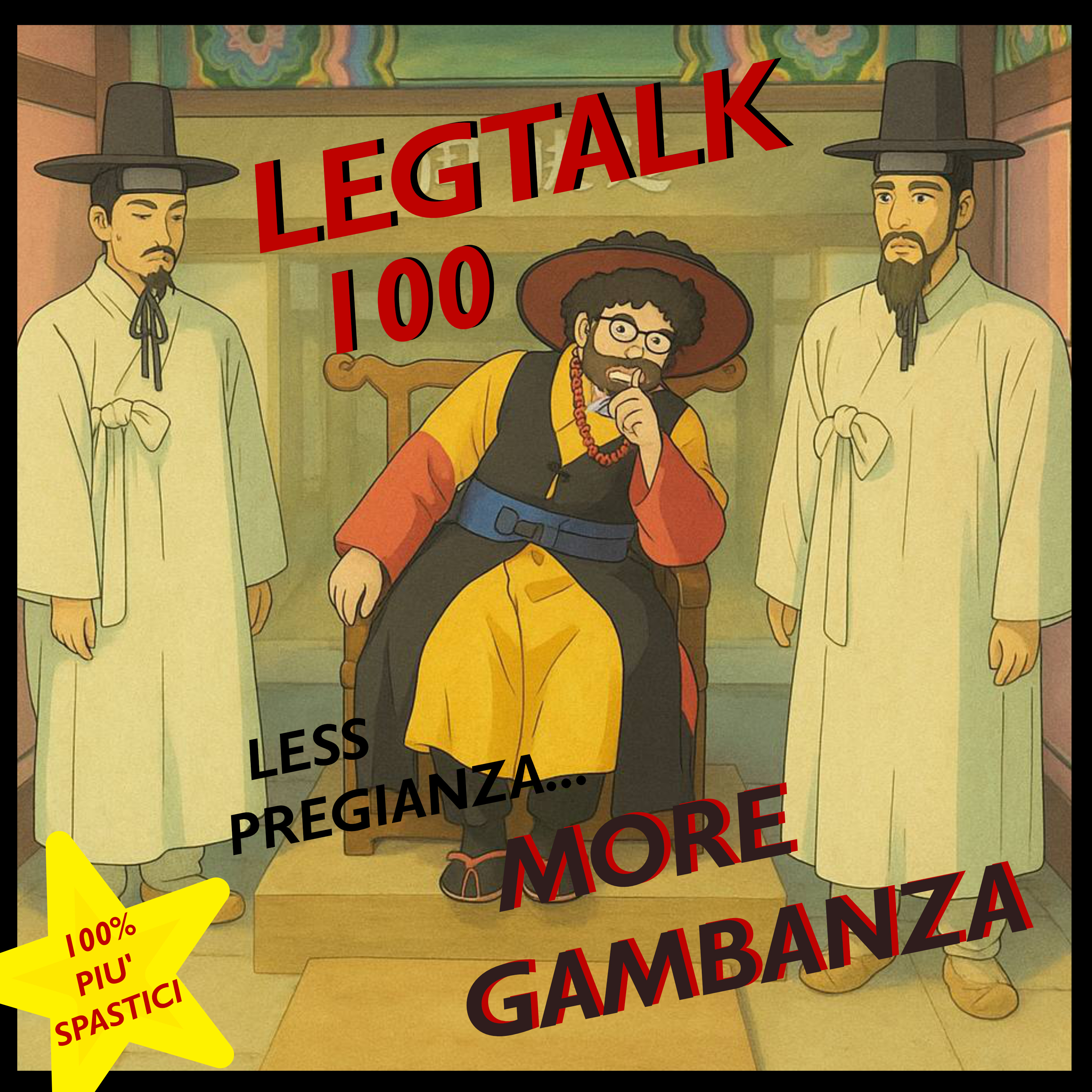 LegTalk 100 - Paraocchi per Allodole e diversamente magri armati alle porte del paradiso! episode artwork