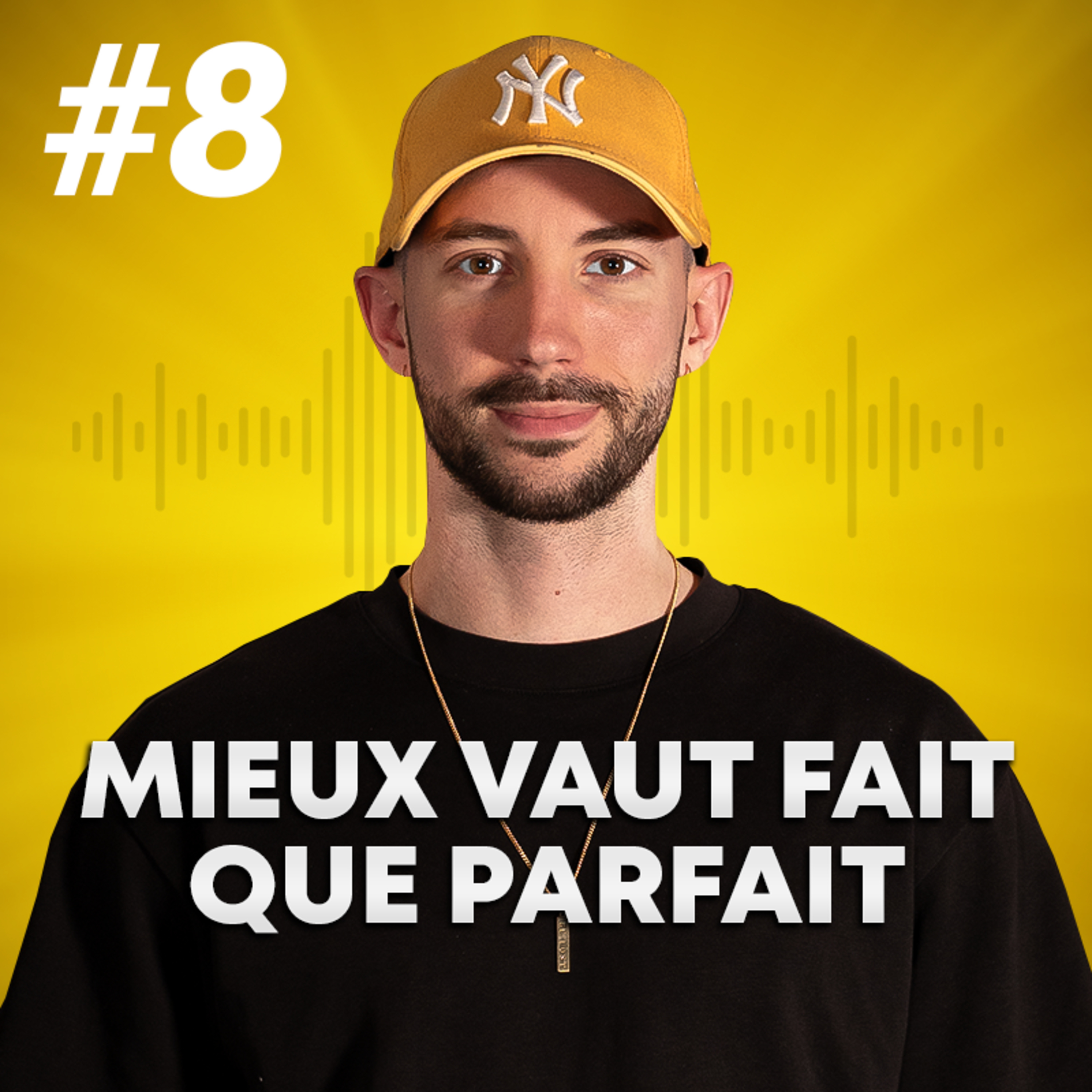 #8 Sois détesté pour être vraiment aimé episode artwork