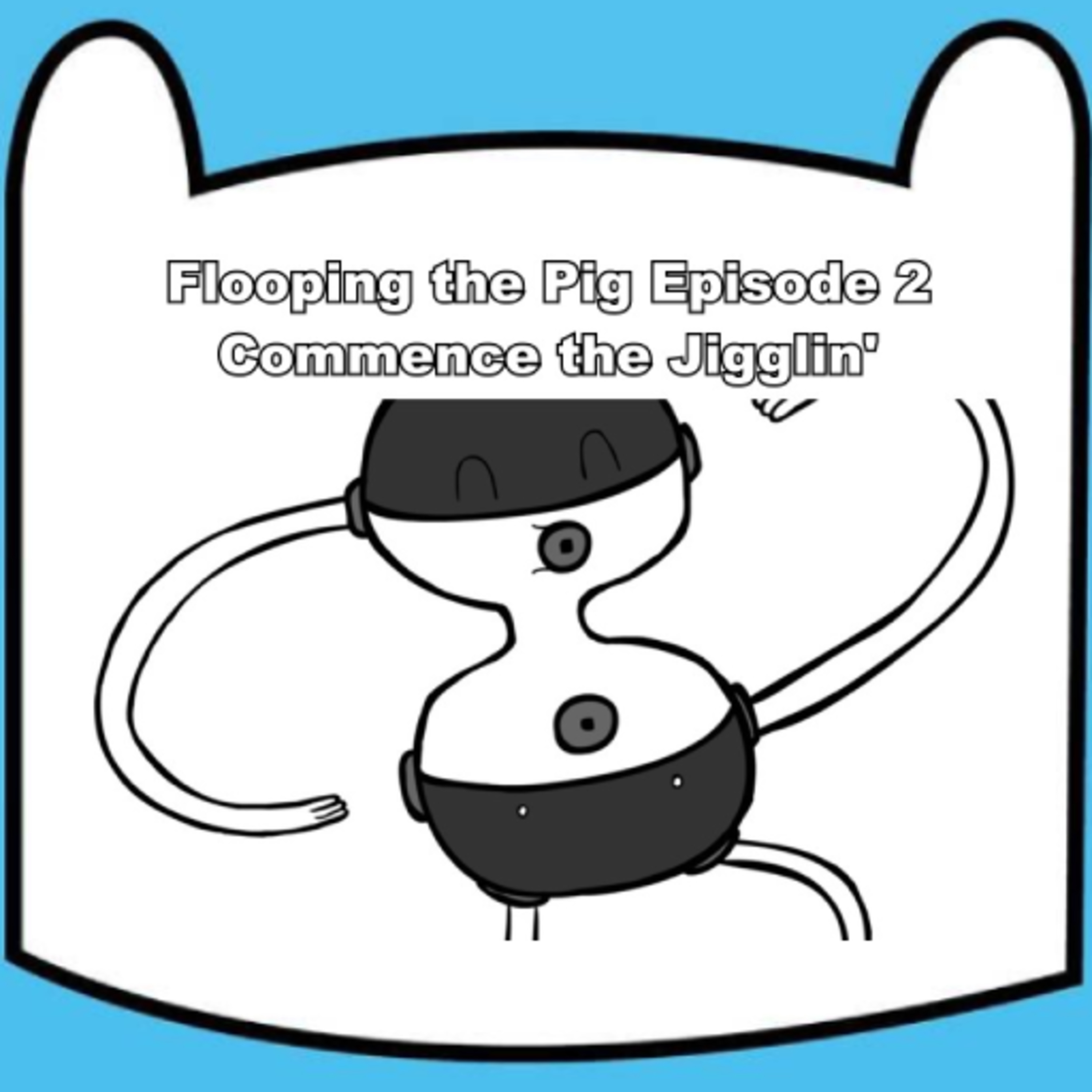 Flooping the Pig