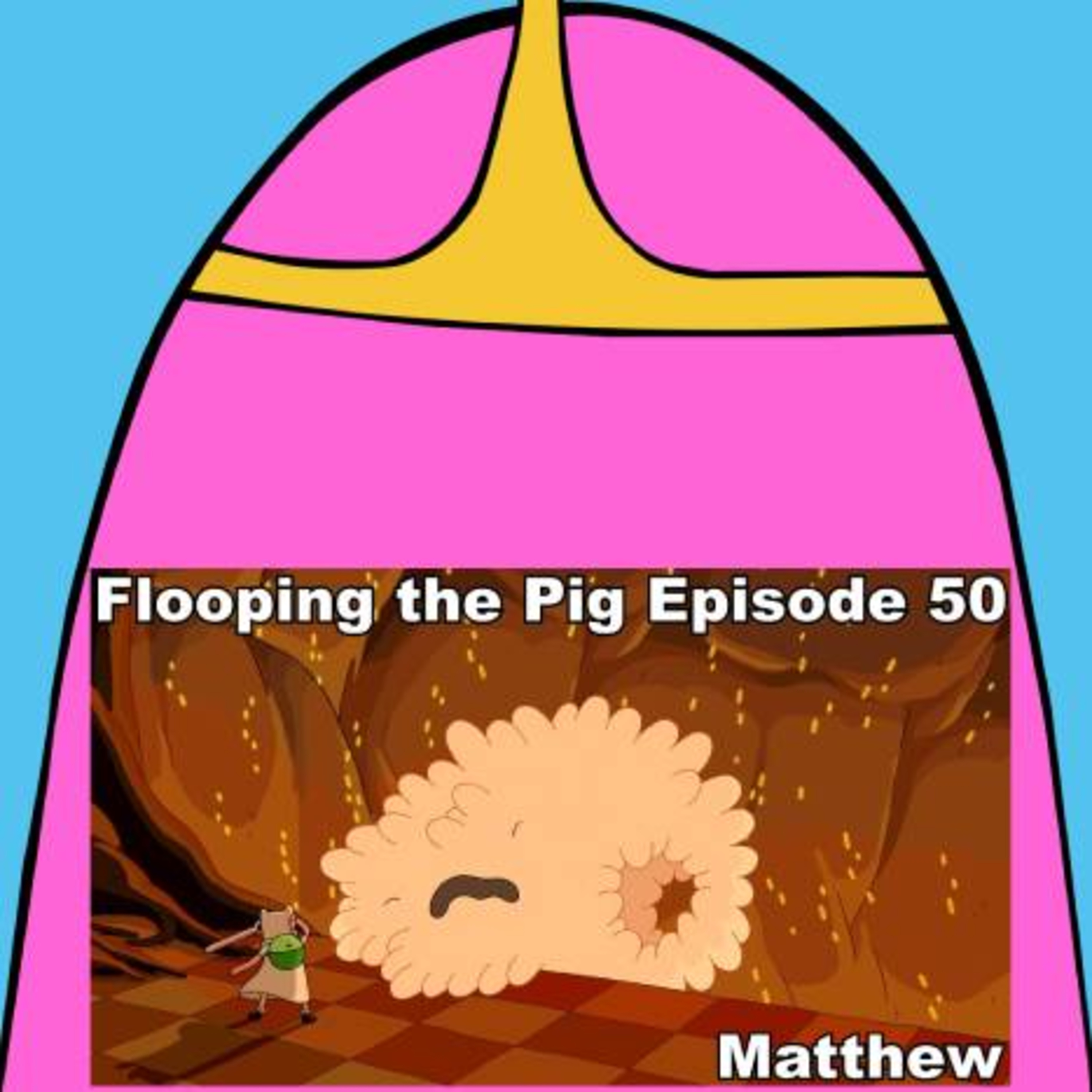 Flooping the Pig
