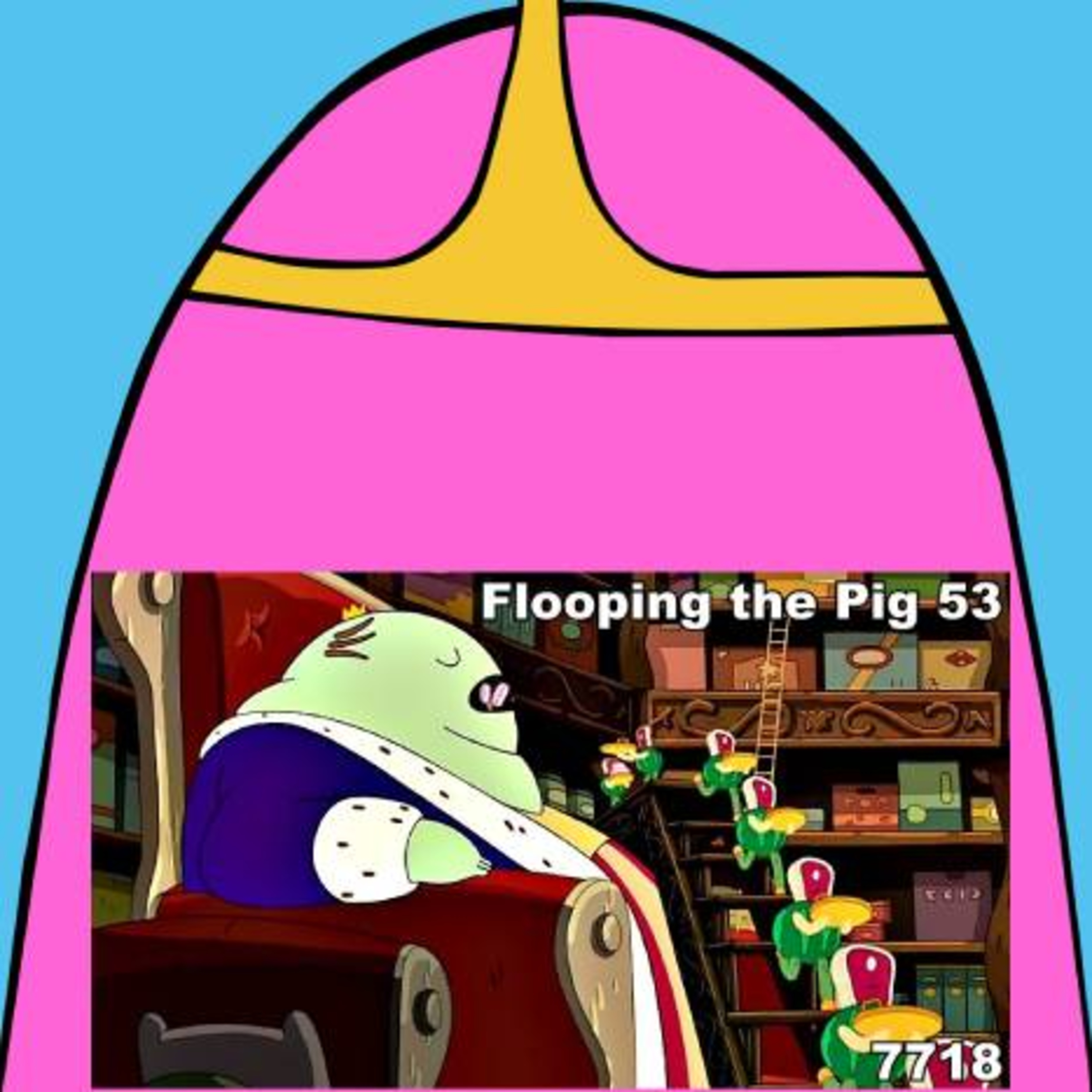 Flooping the Pig