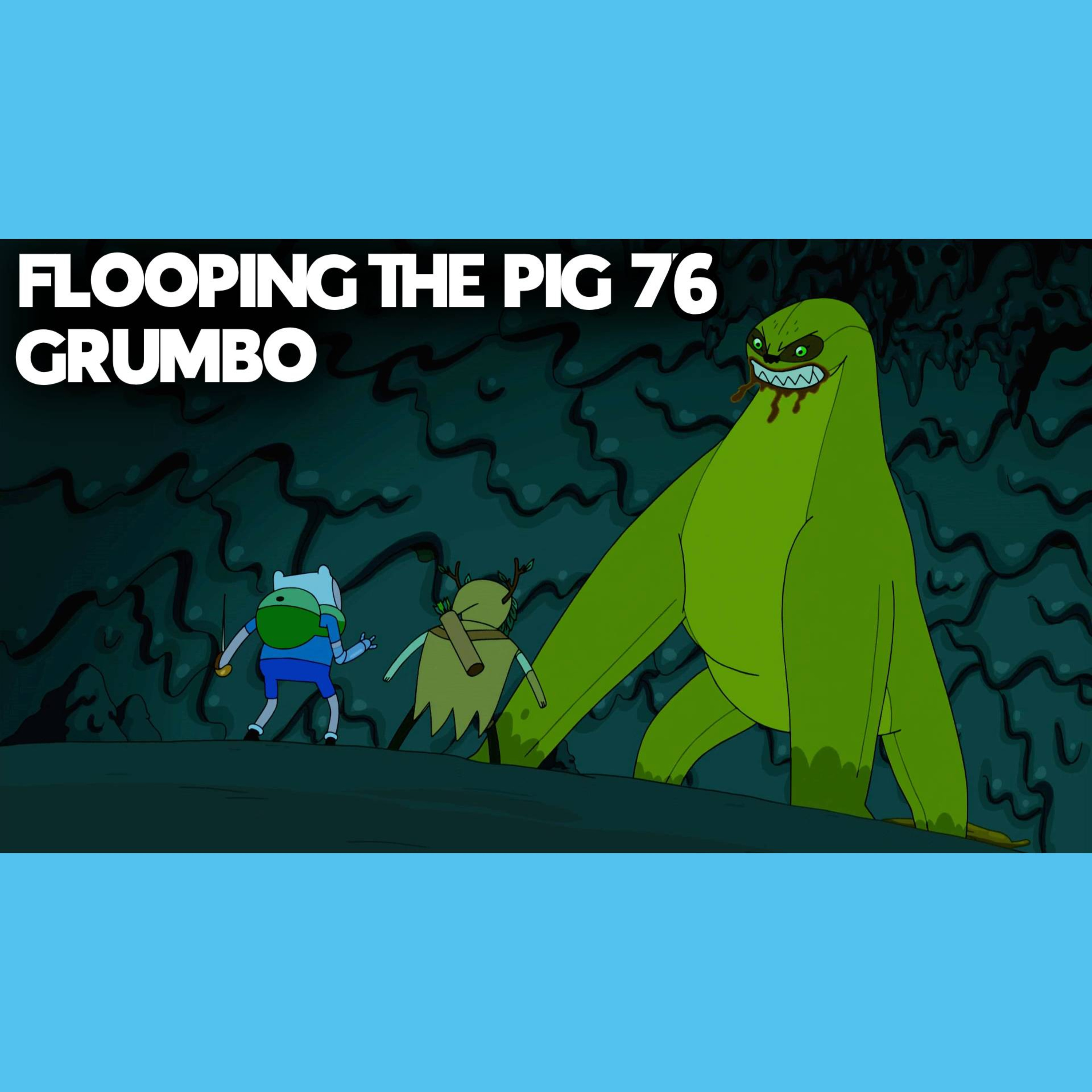 Flooping the Pig