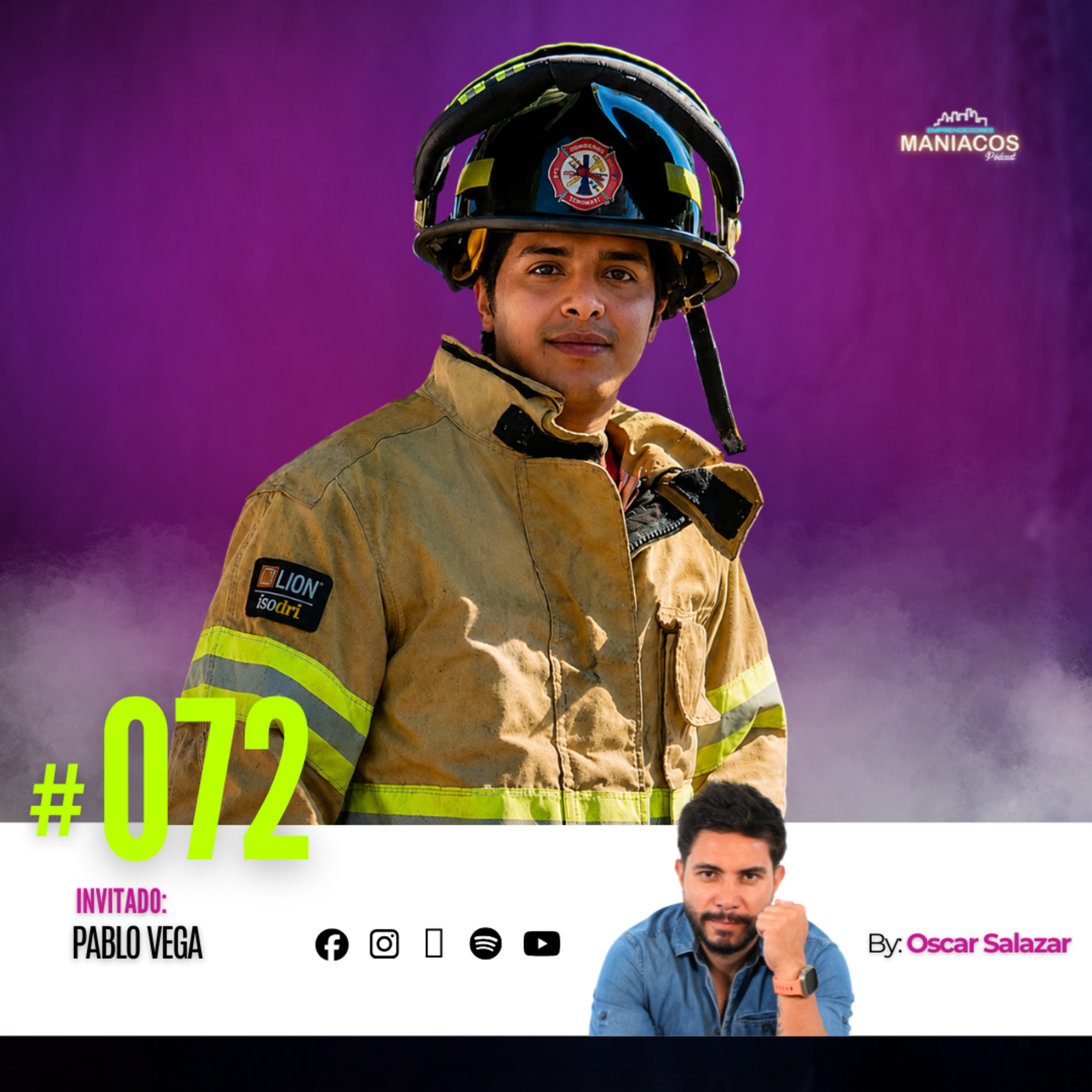 Corre hacia el peligro para salvar vidas | PABLO VEGA en MANIACOS PODCAST #72 episode artwork