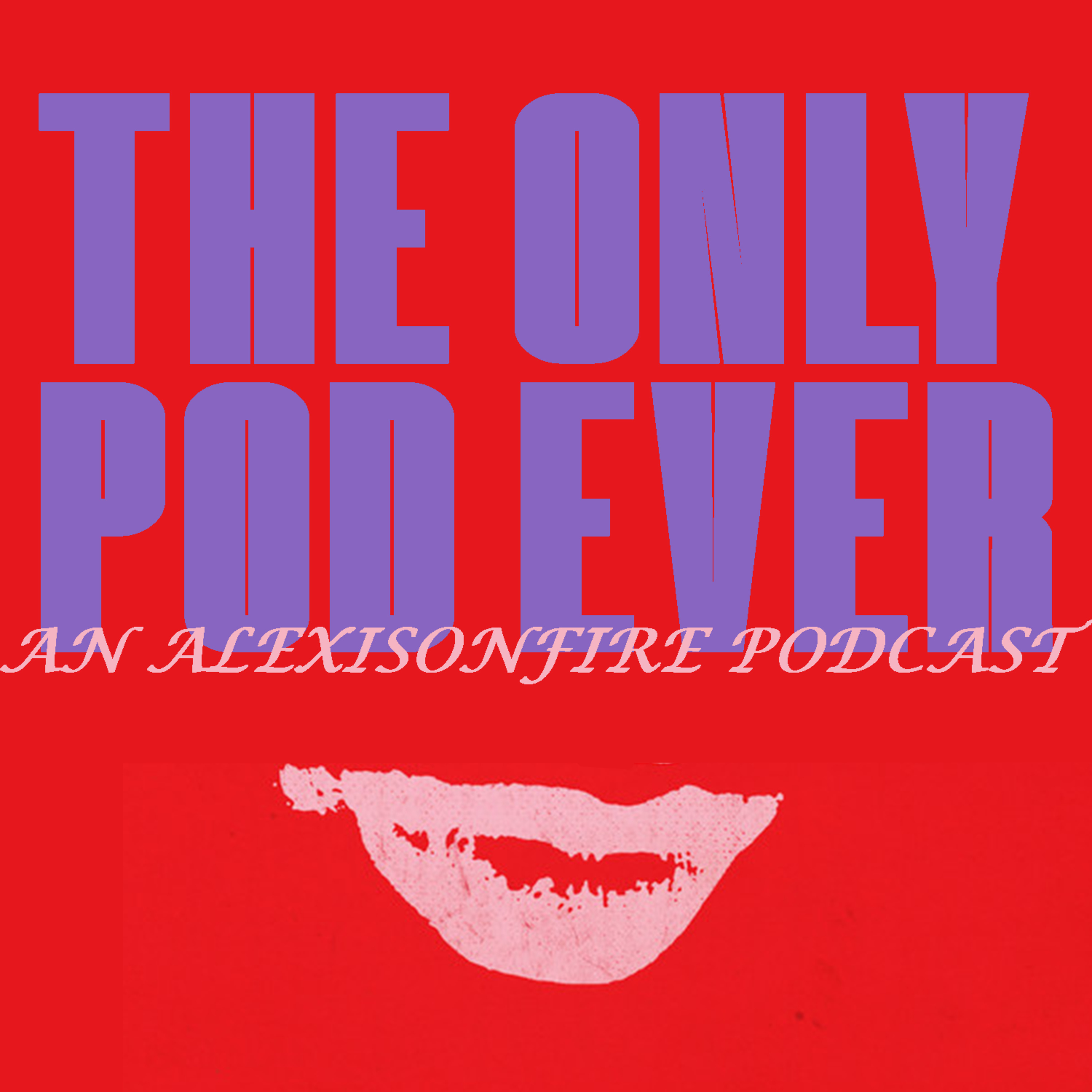 The Only Pod Ever: An Alexisonfire Podcast