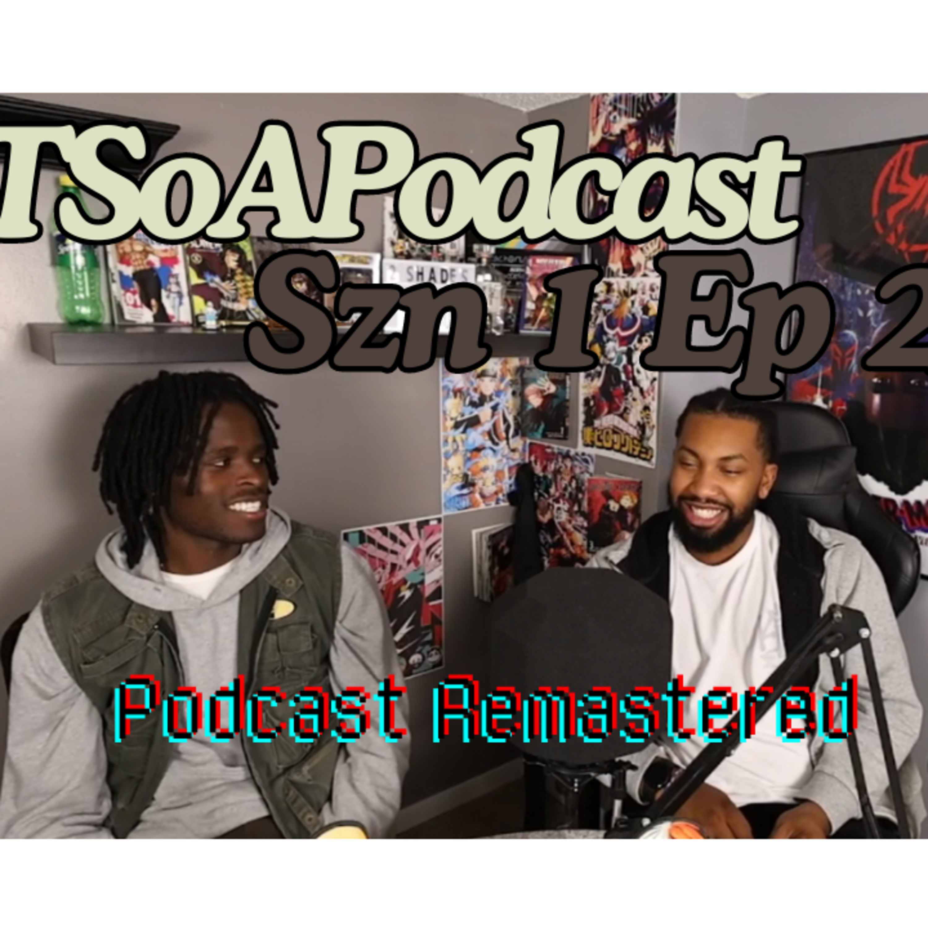Two Shades of Anime Podcast Season 1 Ep 2 - Podcast Remastered episode artwork