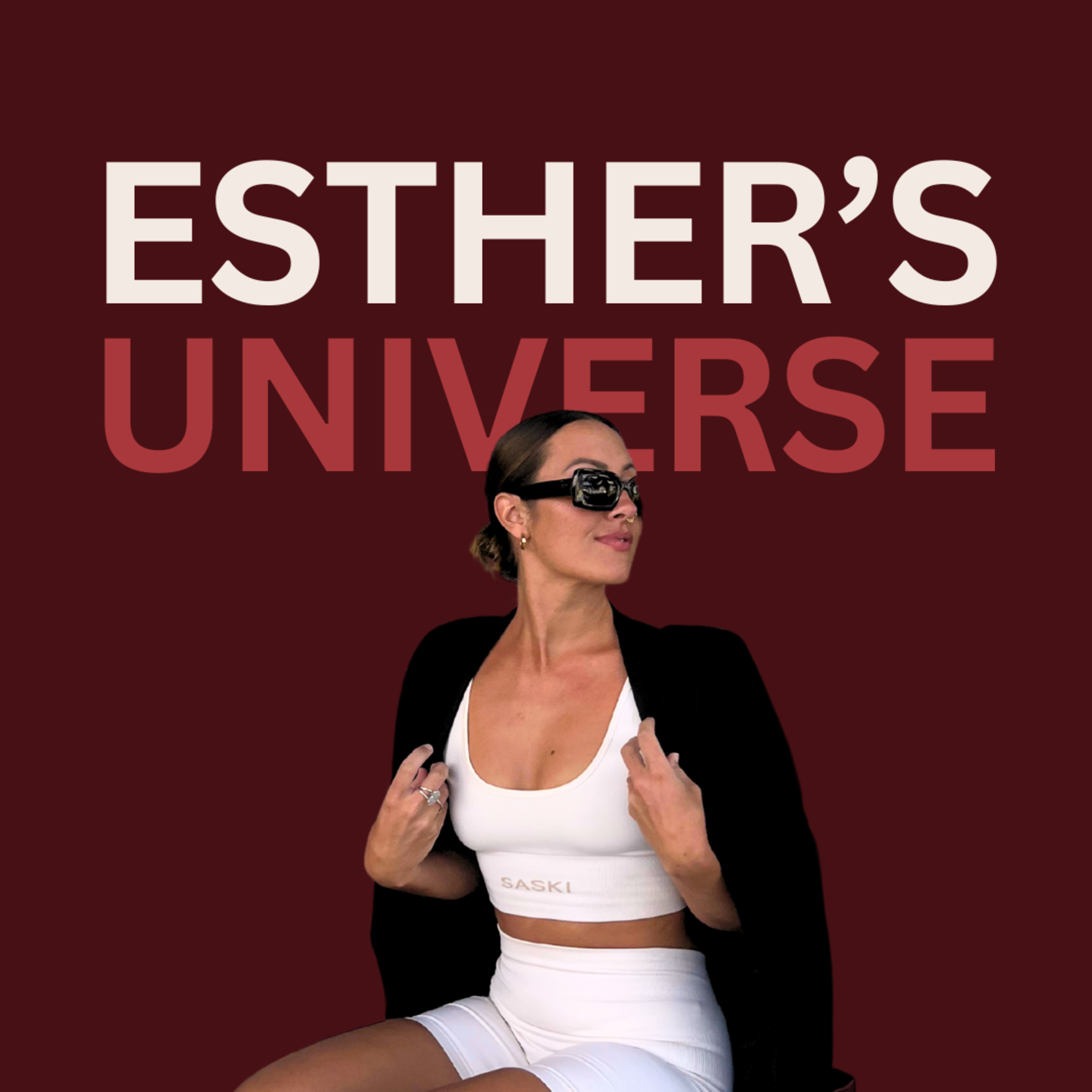 Esther\'s Universe
