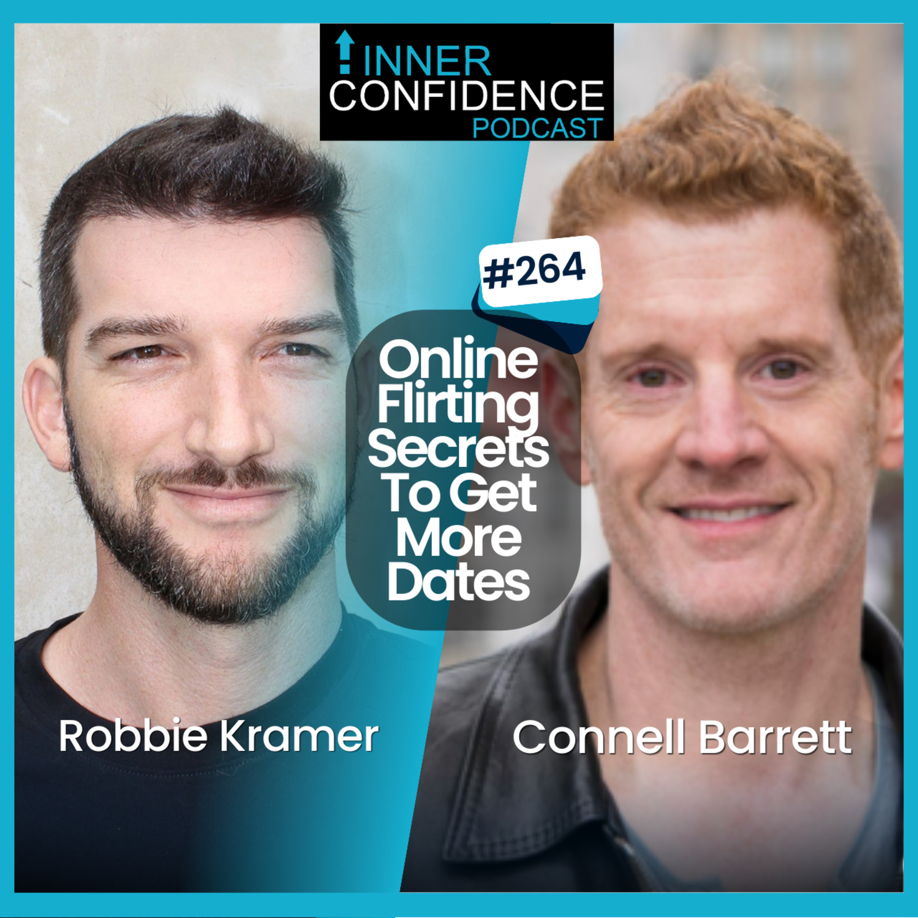 Online Flirting Secrets To Get More Dates w/ Connell Barrett (Ep 264) episode artwork