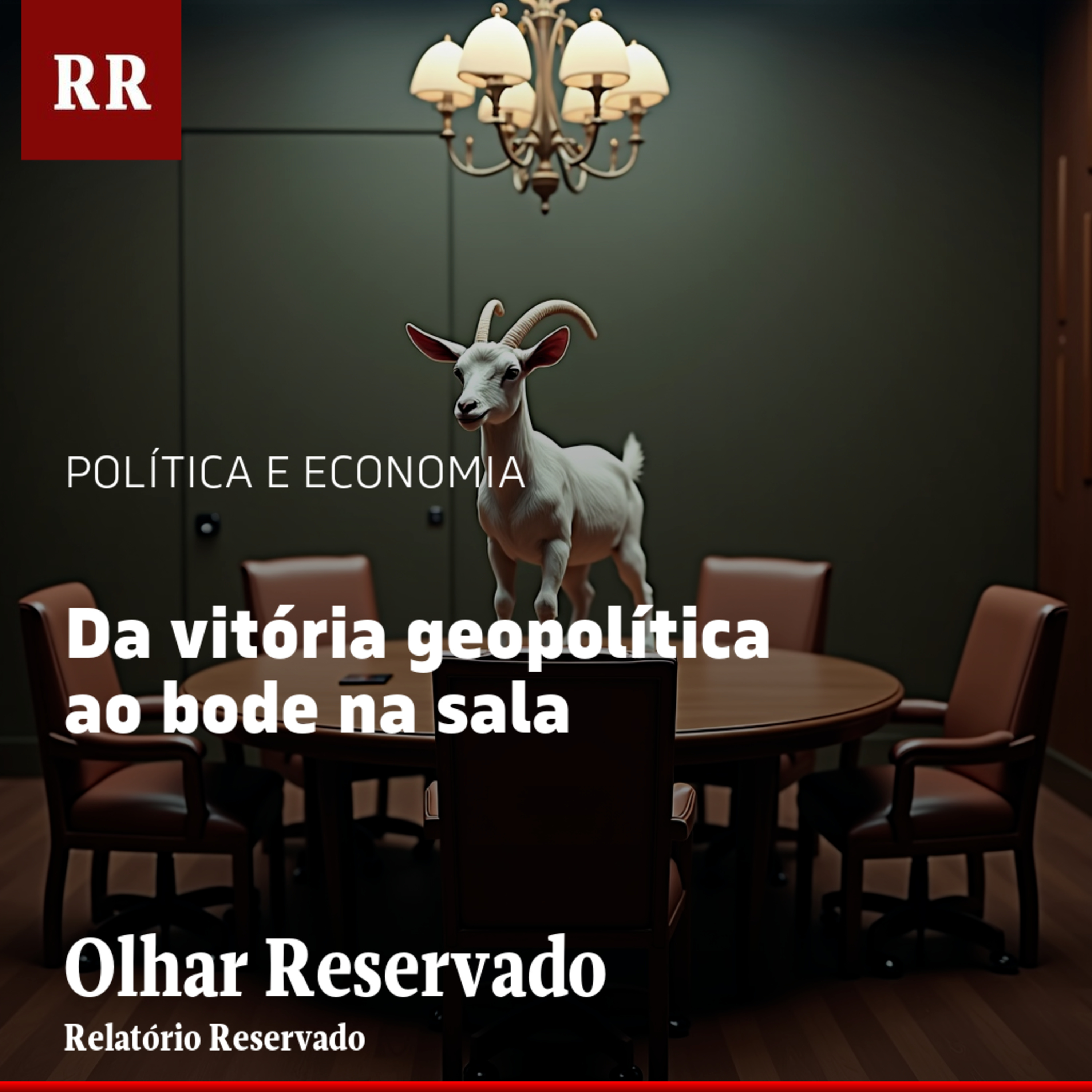 Da vitória geopolítica ao bode na sala | RR episode artwork