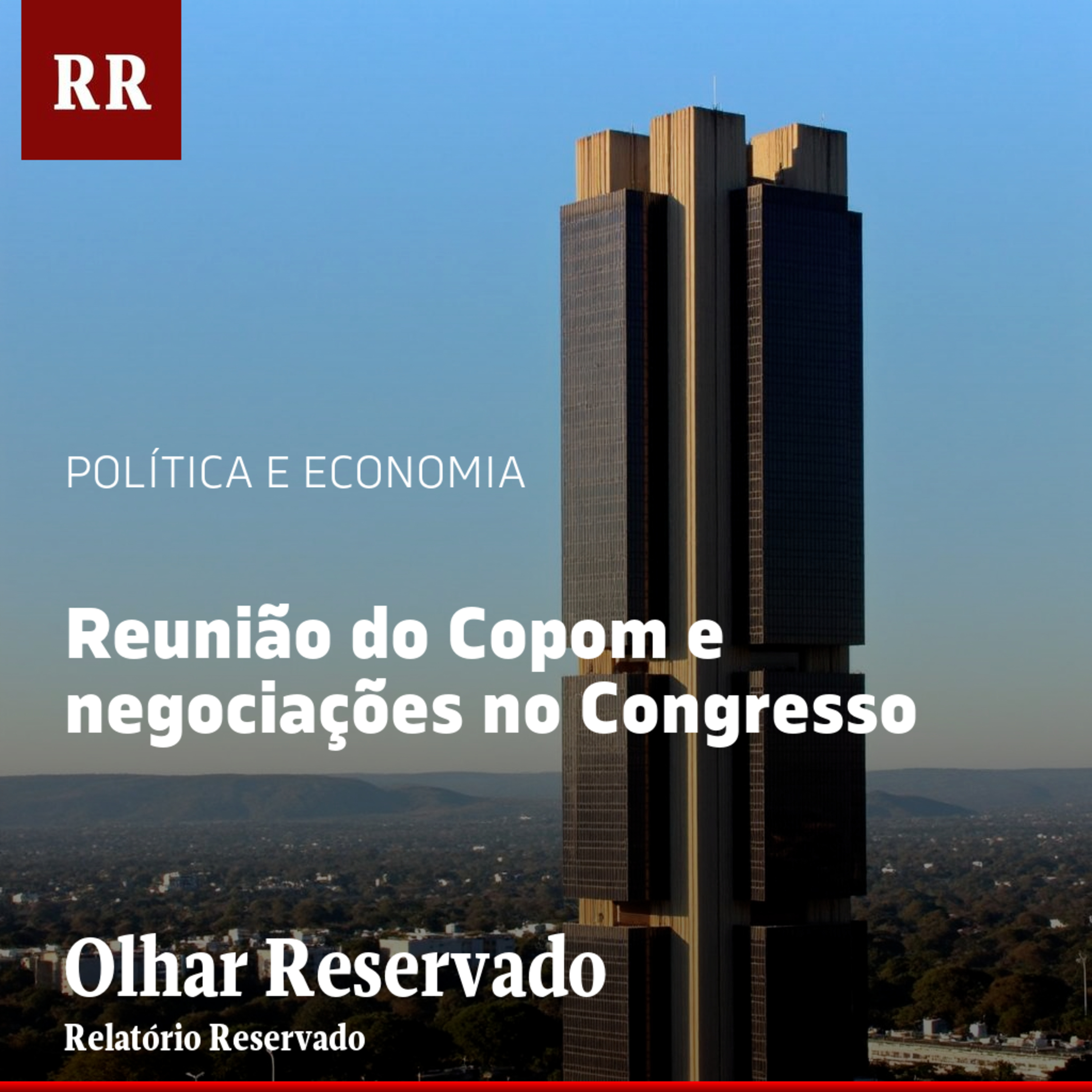 Copom e negociações no Congresso | RR episode artwork