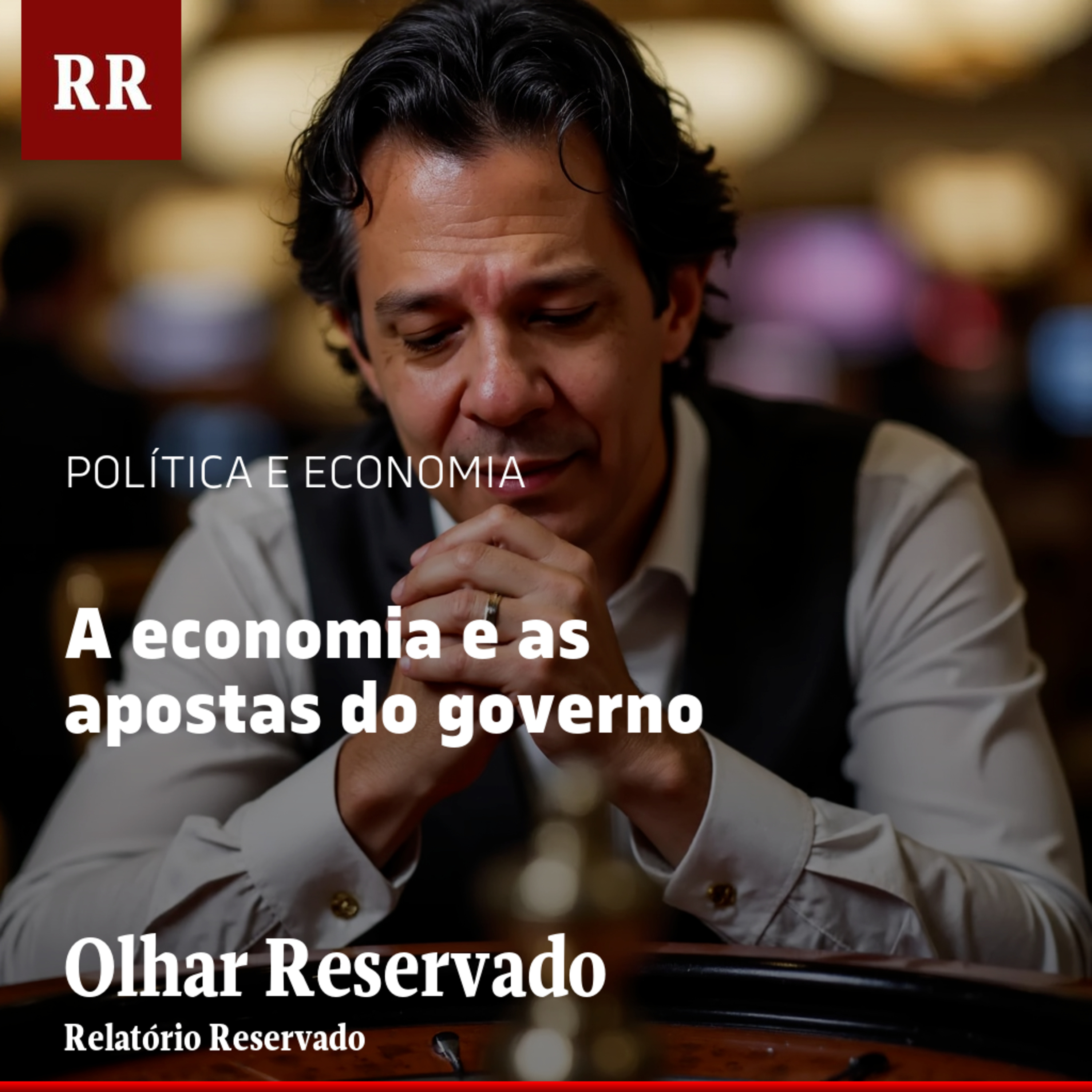 A economia e as apostas do governo | RR episode artwork