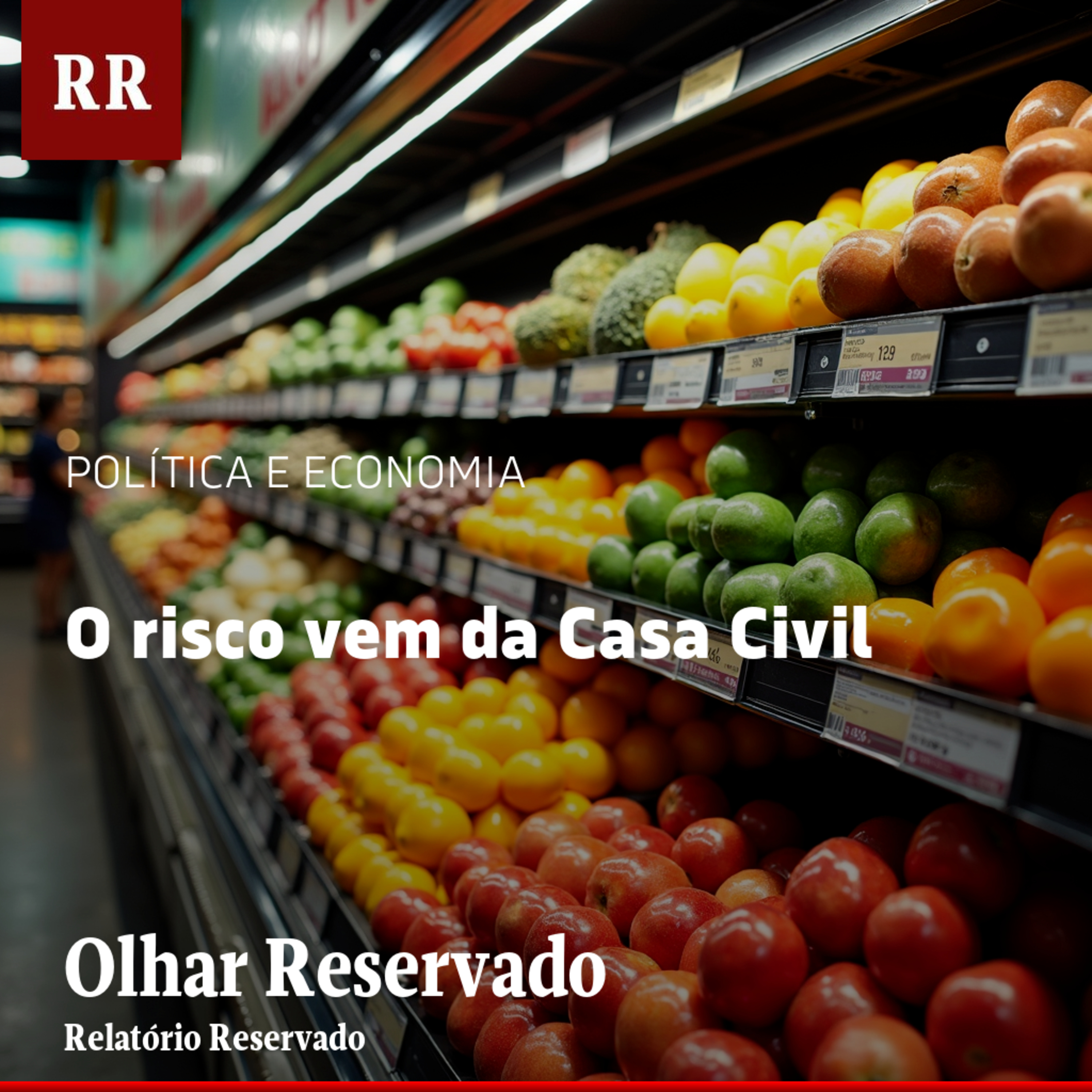 O risco vem da Casa Civil | RR episode artwork