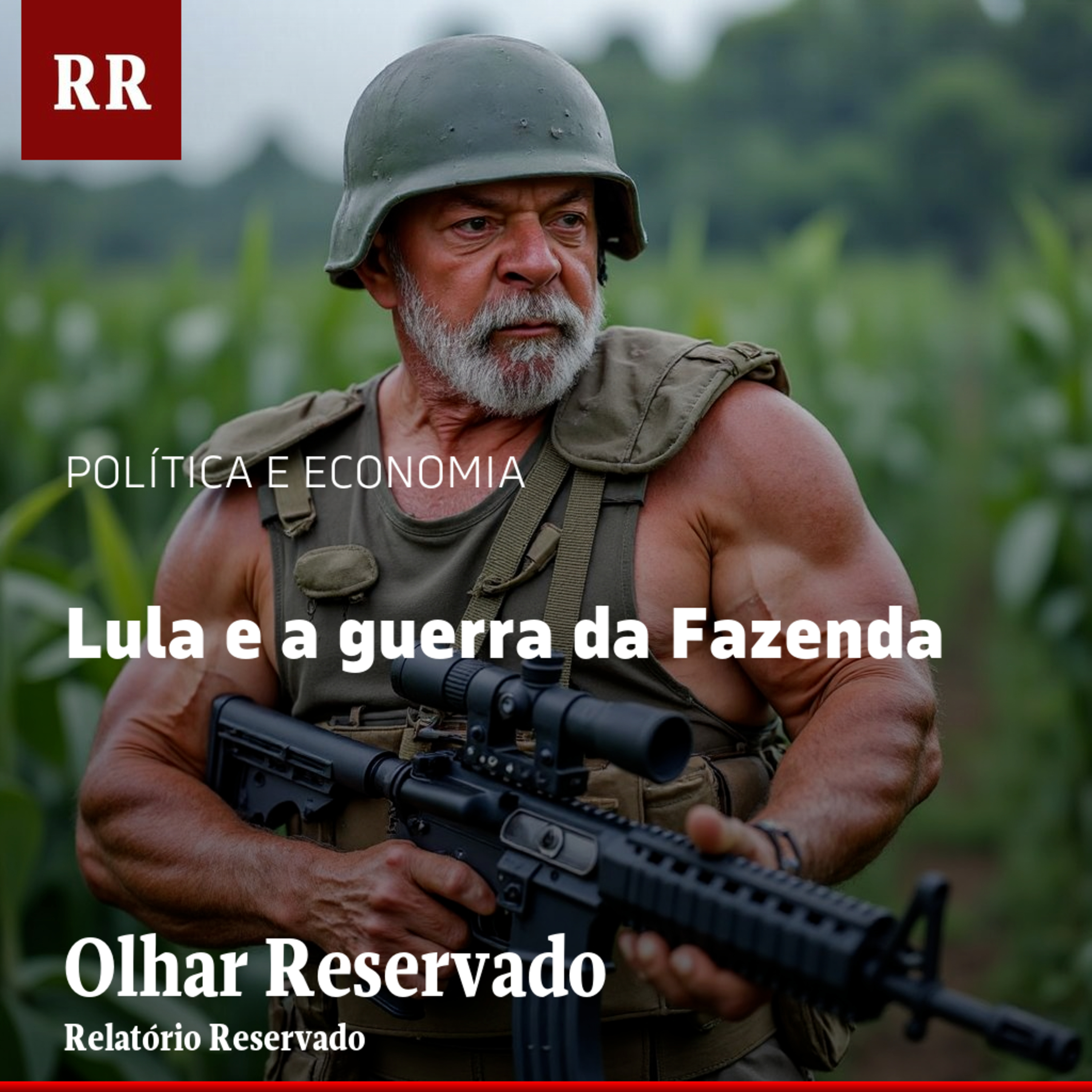 Lula e a guerra da Fazenda | RR episode artwork